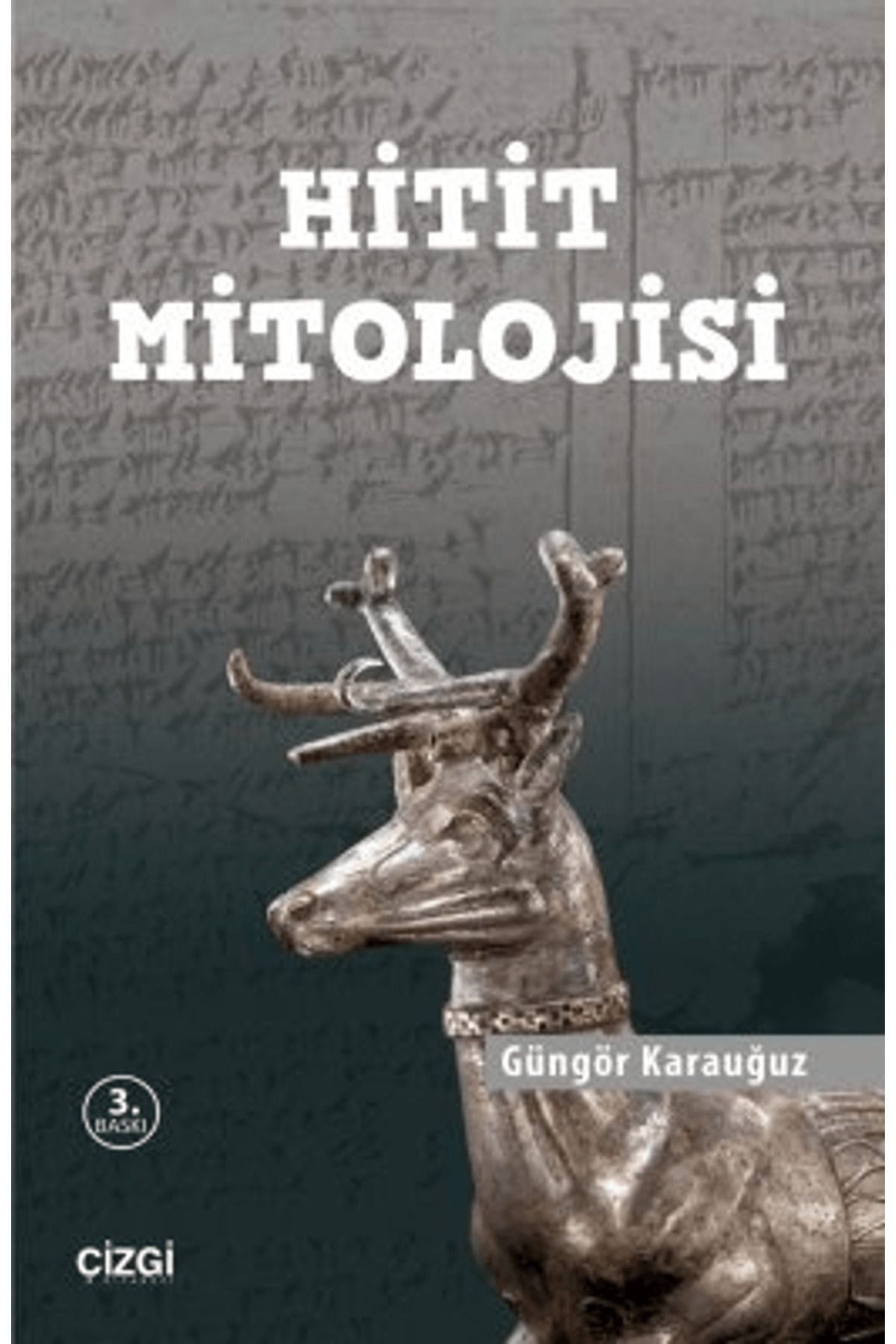 Çizgi Kitabevi Yayınları Hitit Mitolojisi