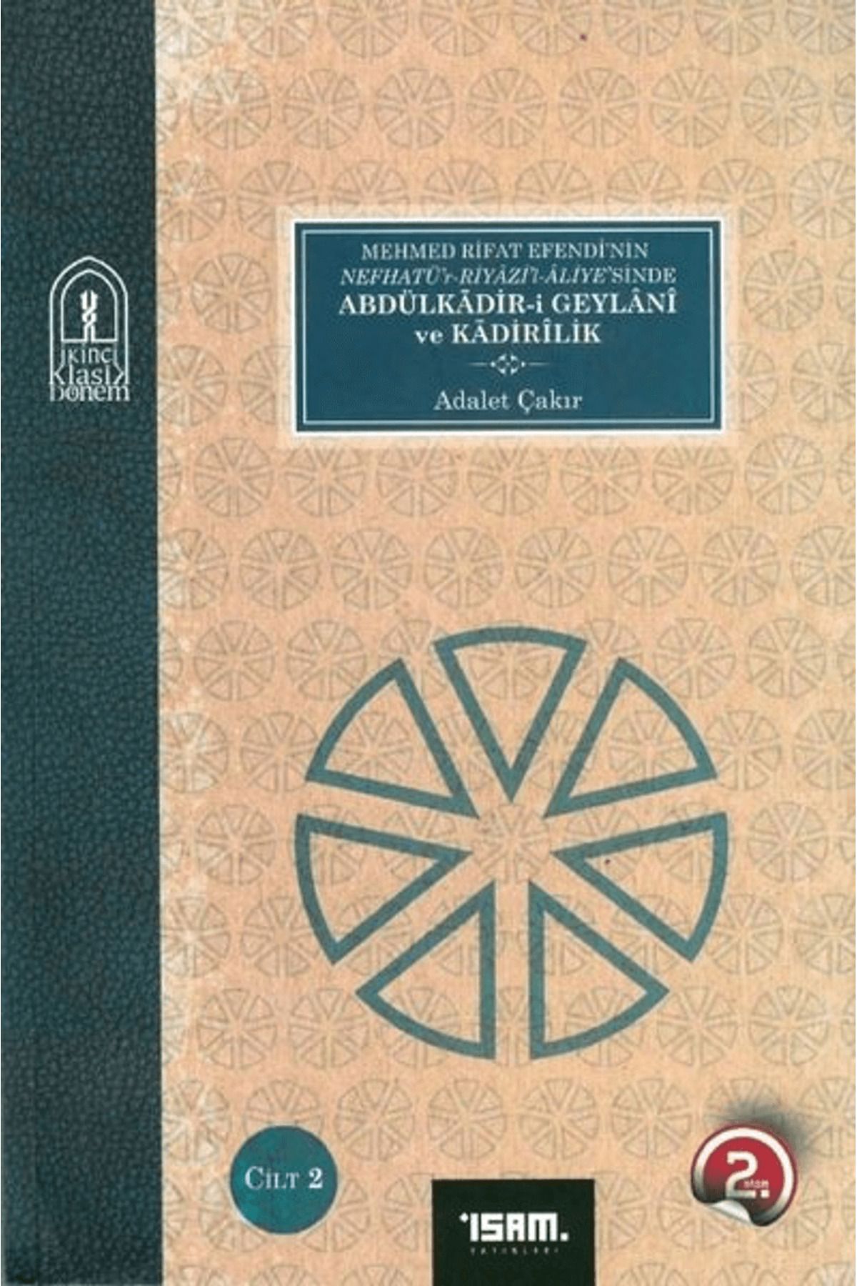 İsam Yayınları Abdülkadir-i Geylani ve Kadirilik 1-2 Cilt