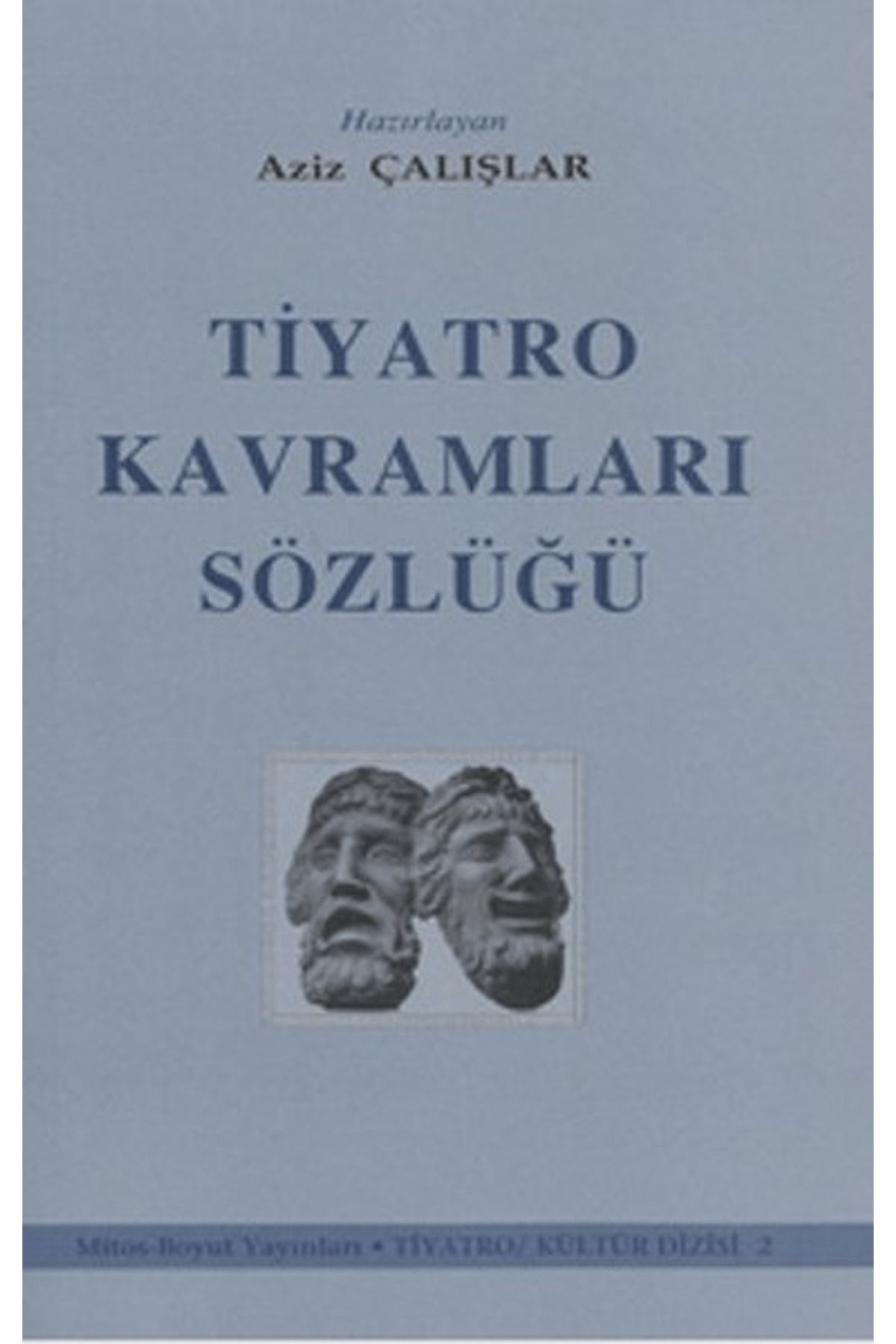 Mitos Boyut Yayınları Tiyatro Kavramları Sözlüğü