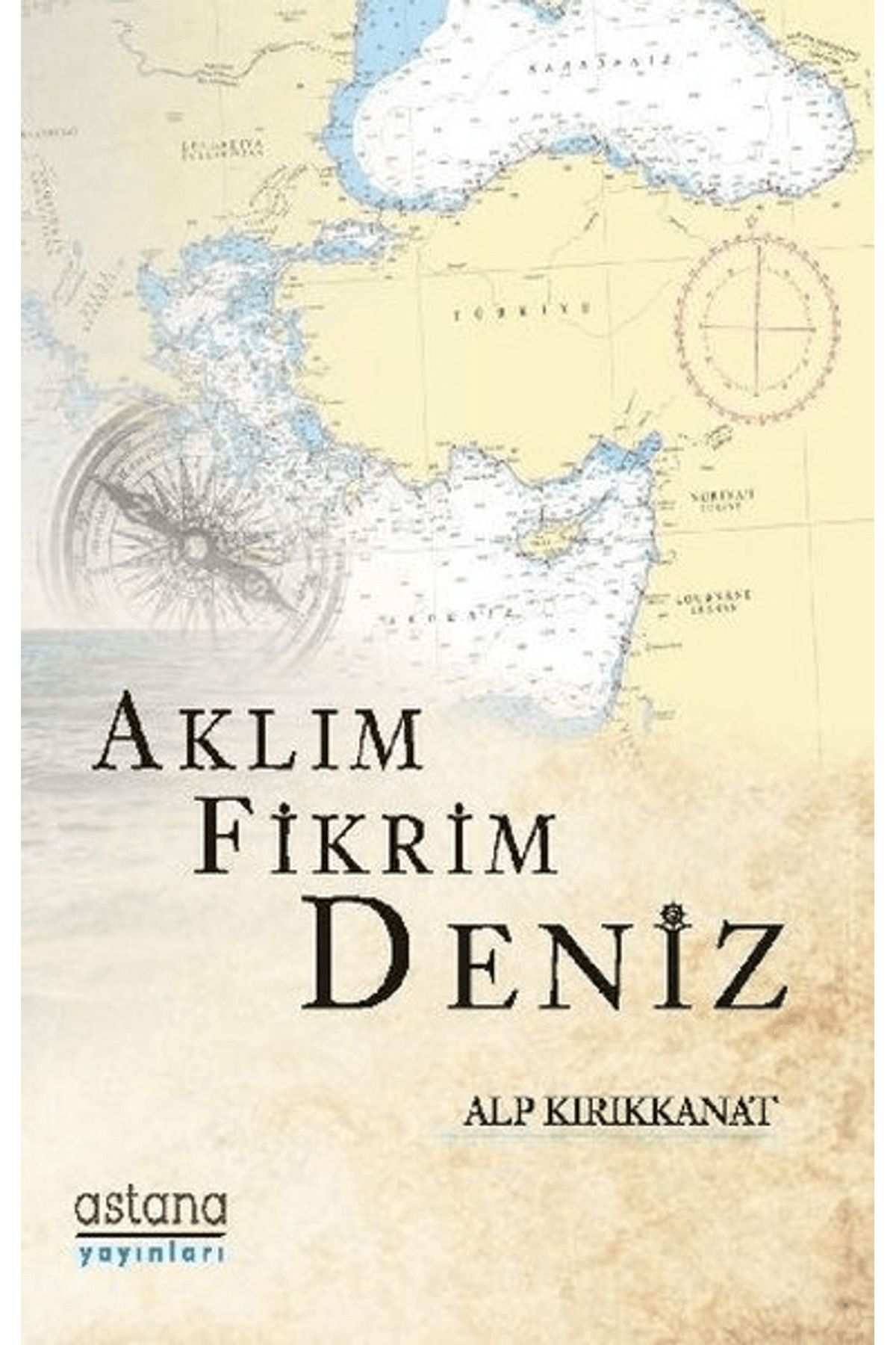 Astana Yayınları Aklım Fikrim Deniz