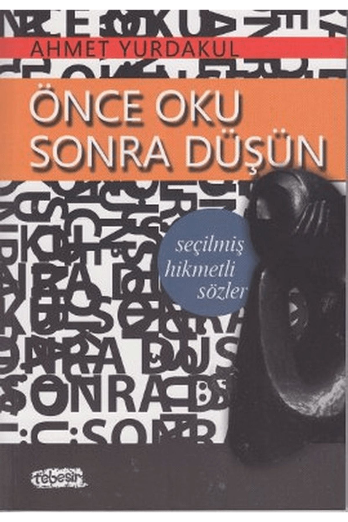 Tebeşir Yayınları Önce Oku Sonra Düşün