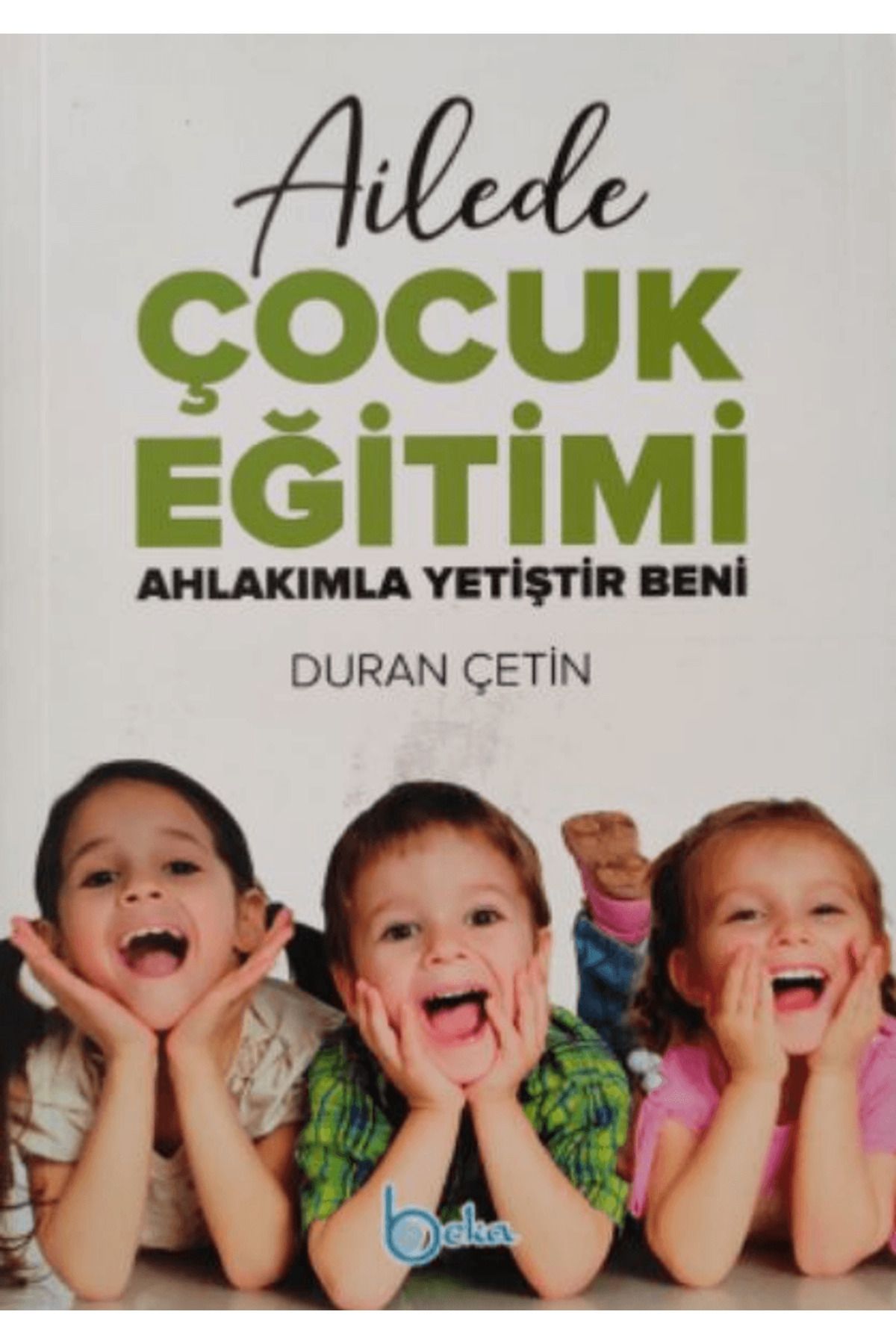 Beka Yayınları Ailede Çocuk Eğitimi