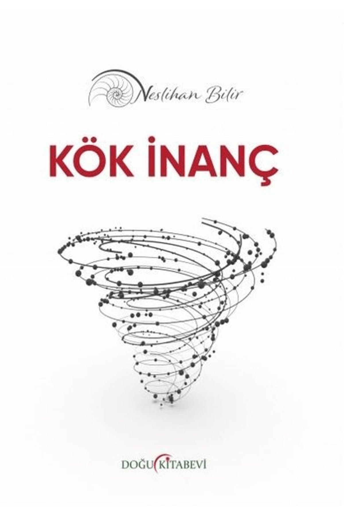 Doğu Kitabevi Kök İnanç
