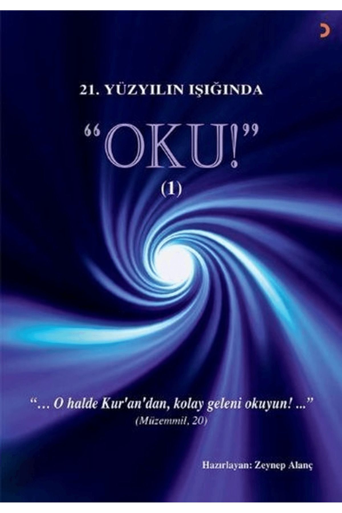 Cinius Yayınları 21.Yüzyılın Işığında - Oku! 1