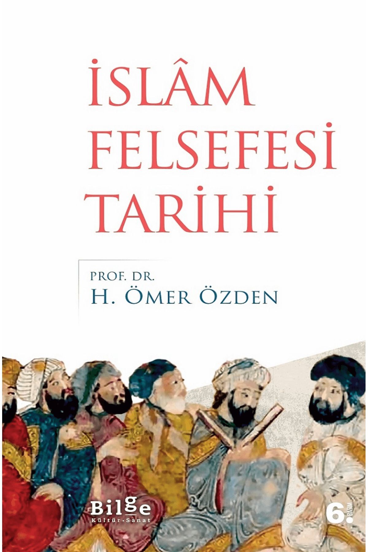Bilge Kültür Sanat İslam Felsefesi Tarihi