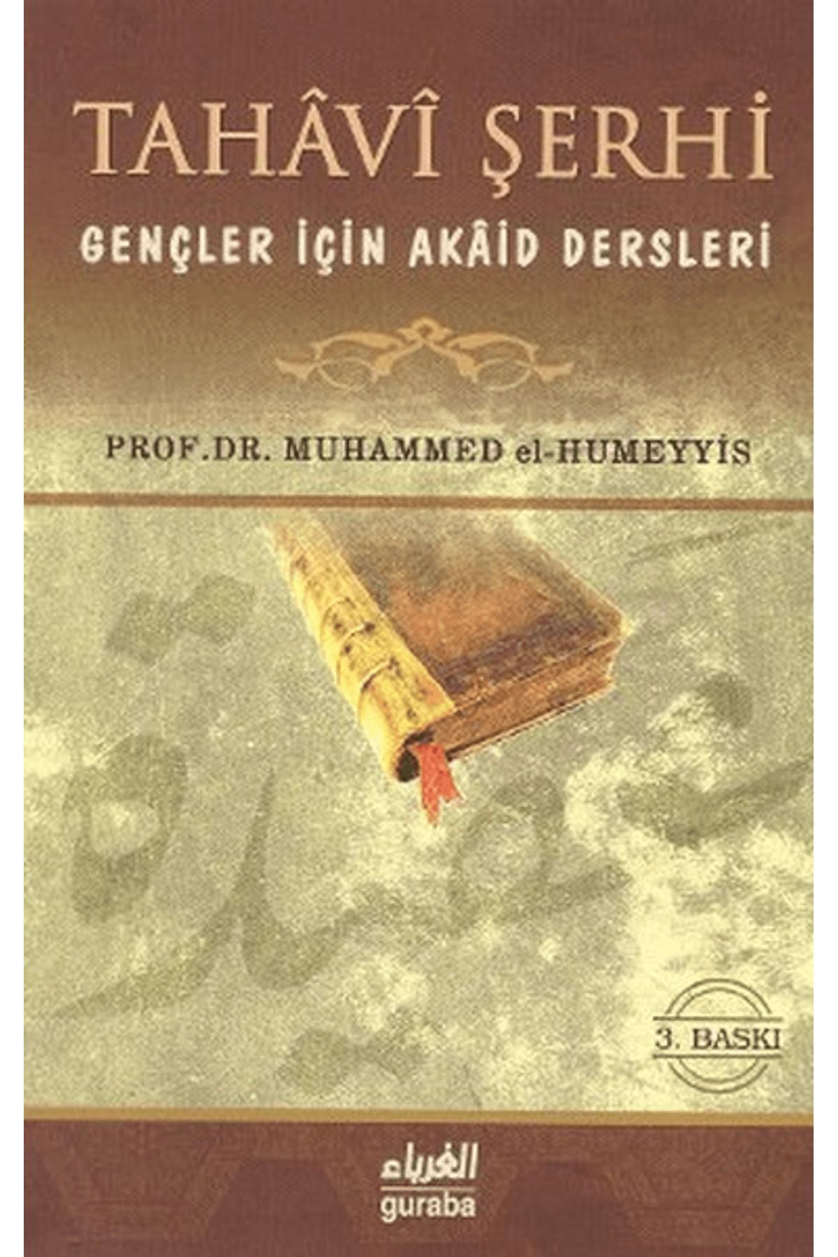 Guraba Yayınları Tahavi Şerhi Gençler İçin Akaid Dersleri