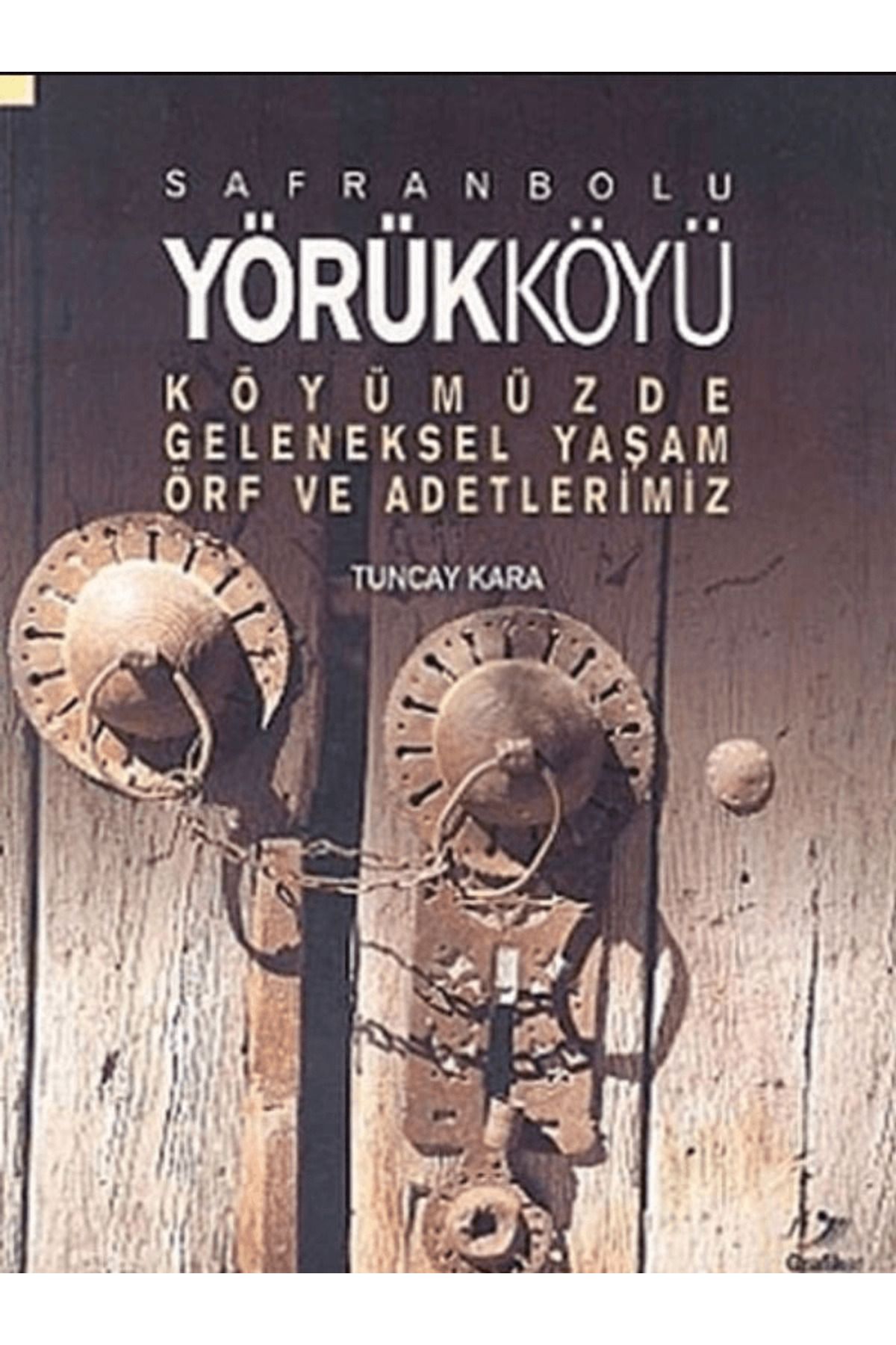Grafiker Yayınları Safranbolu Yörükköyü