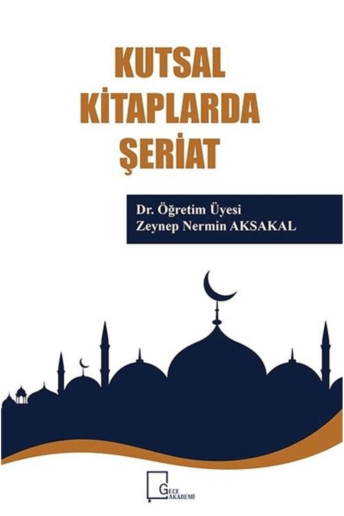 Gece Akademi Kutsal Kitaplarda Şeriat