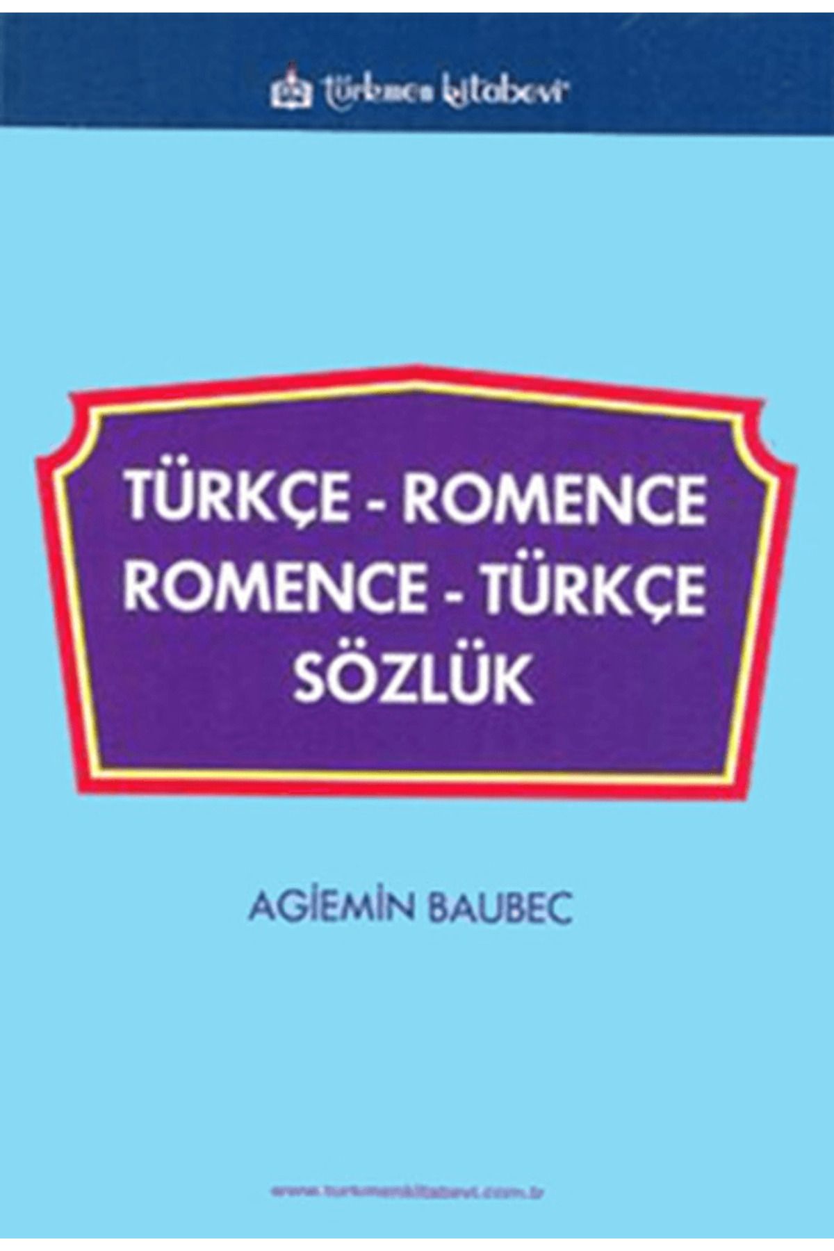 Türkmen Kitabevi Türkçe - Romence / Romence - Türkçe Sözlük