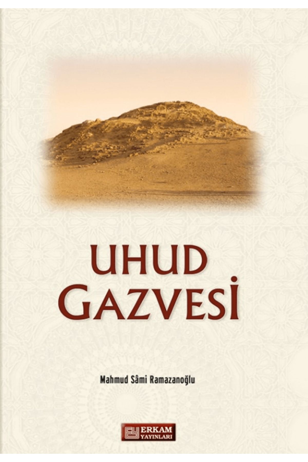 Erkam Yayınları Uhud Gazvesi