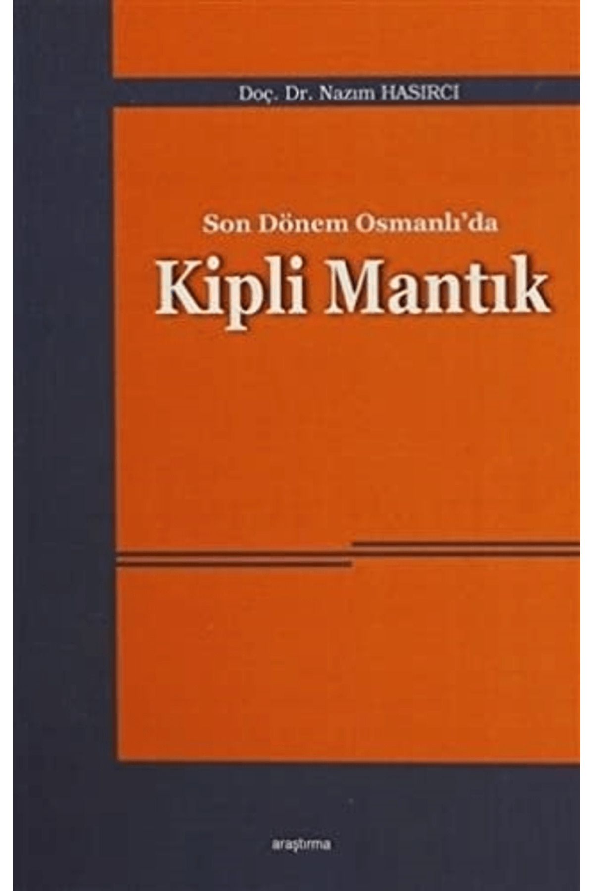 Araştırma Yayınları Son Dönem Osmanlı'da Kipli Mantık
