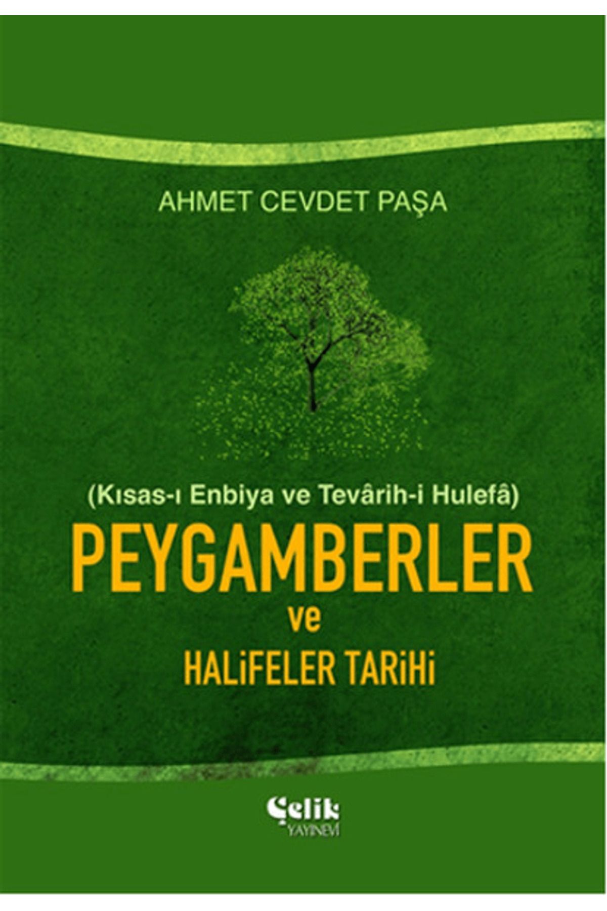 Çelik Yayınevi Peygamberler ve Halifeler Tarihi