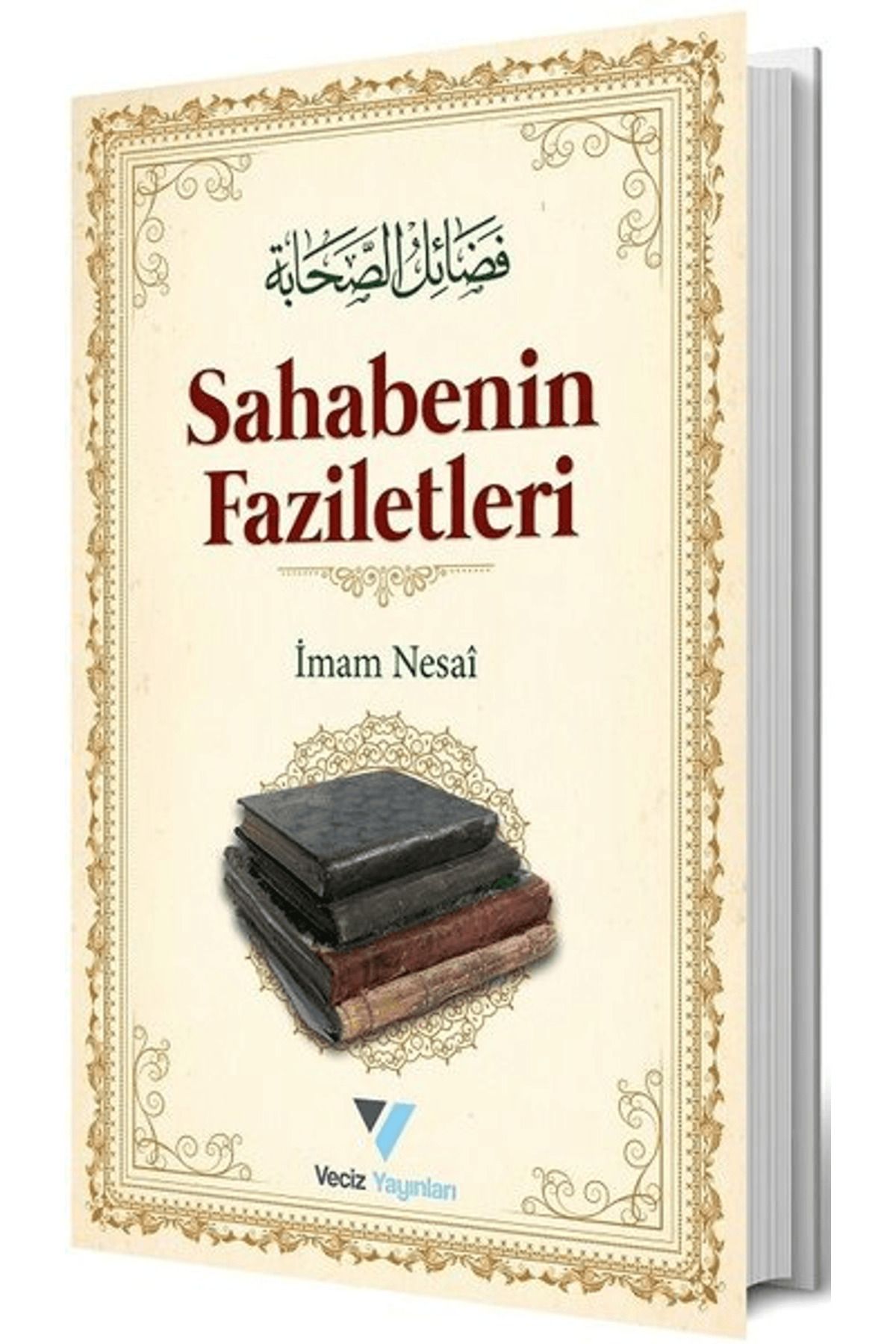 Veciz Yayınları Sahabenin Faziletleri