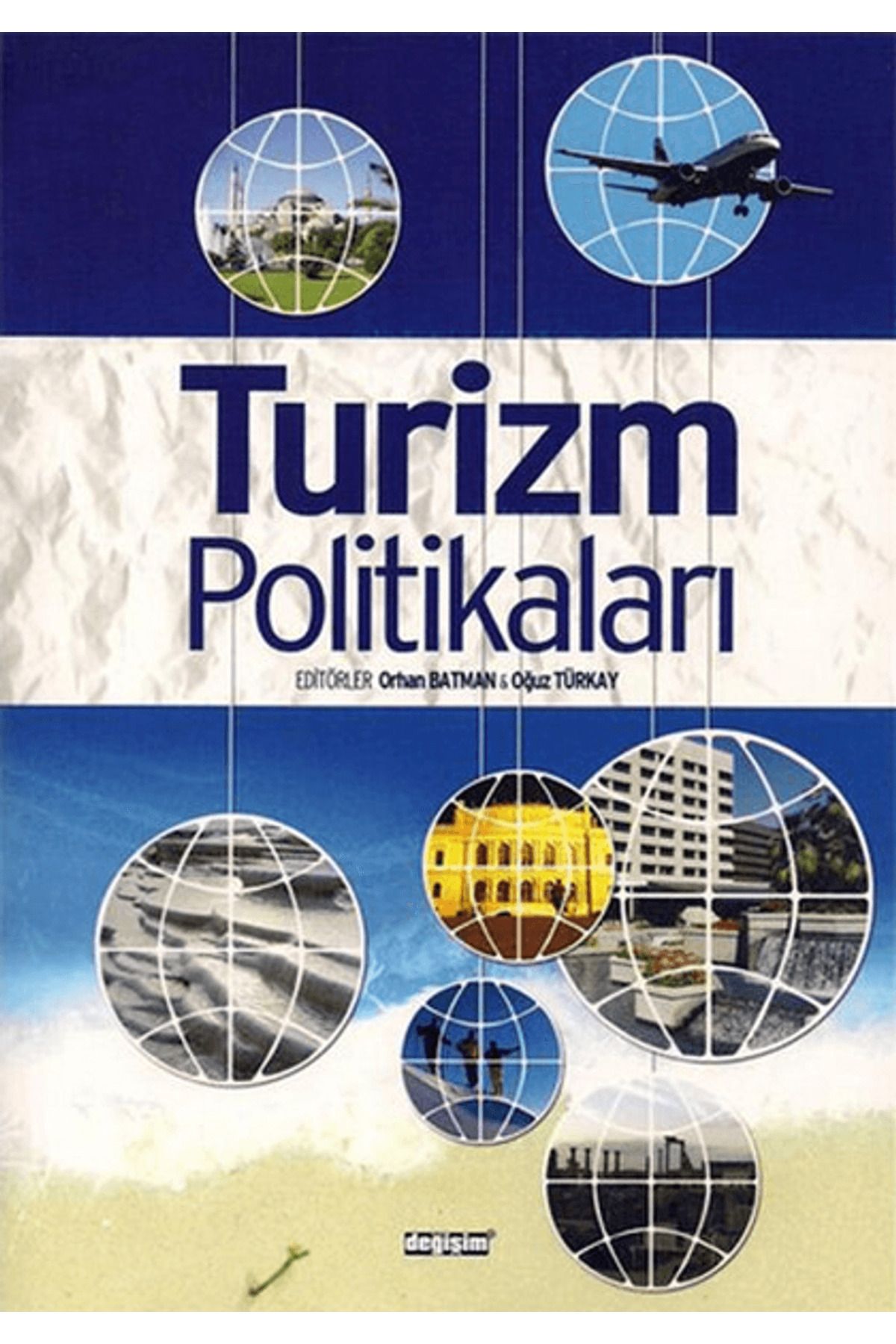 Değişim Yayınları 2023 Türkiye Turizm Stratejisi Işığında Turizm Politikaları