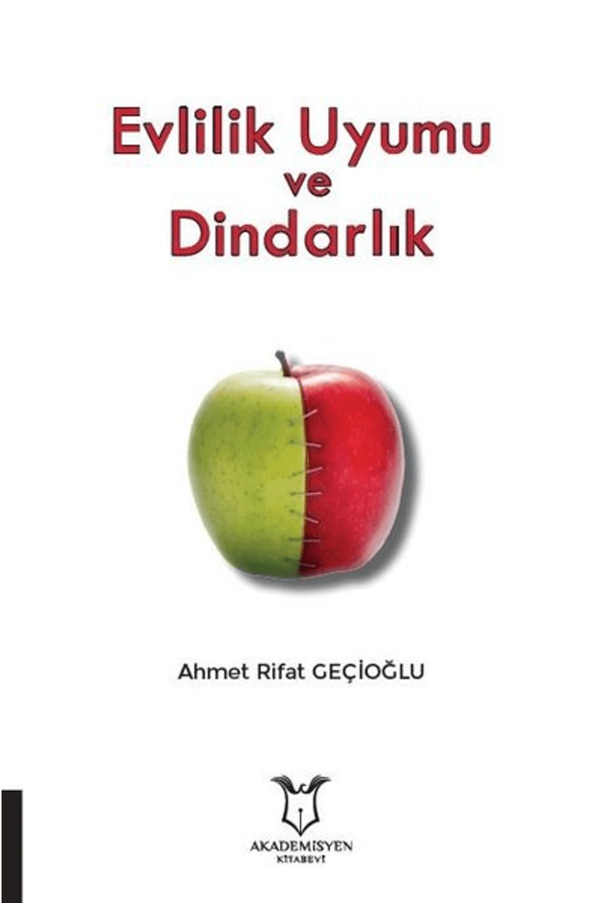 Akademisyen Kitabevi Evlilik Uyumu ve Dindarlık
