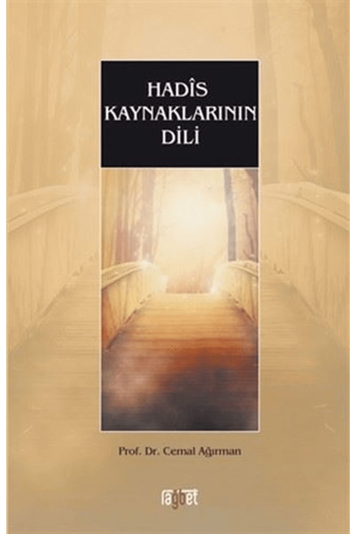 Rağbet Yayınları Hadis Kaynaklarının Dili