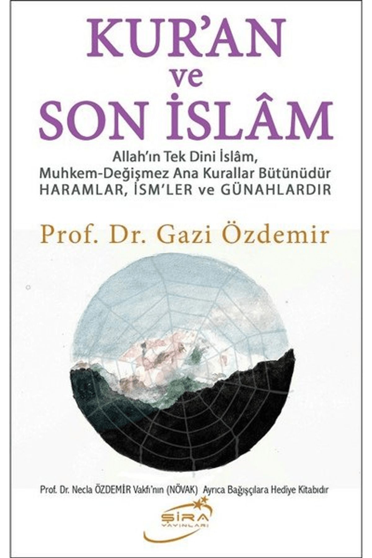 Şira Yayınları Kur'an ve Son İslam
