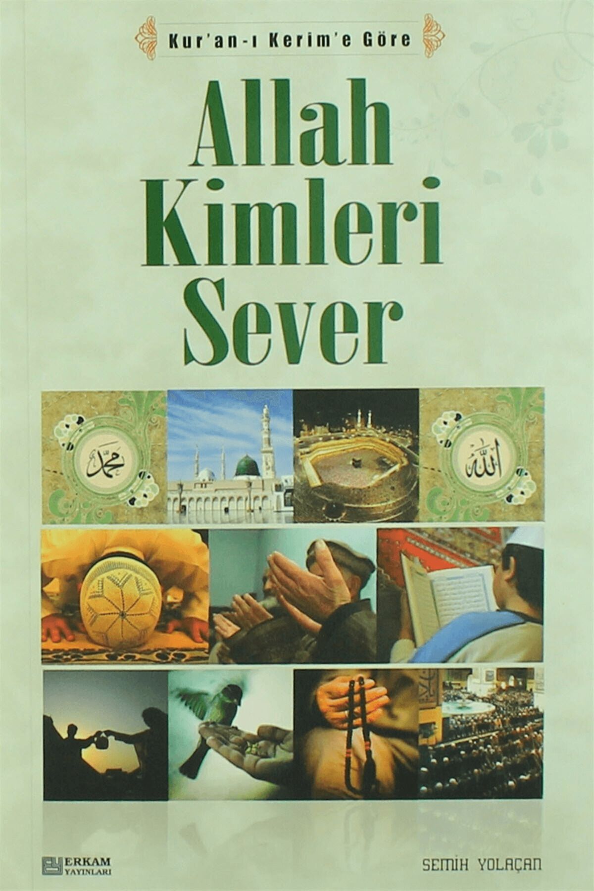 Erkam Yayınları Allah Kimleri Sever