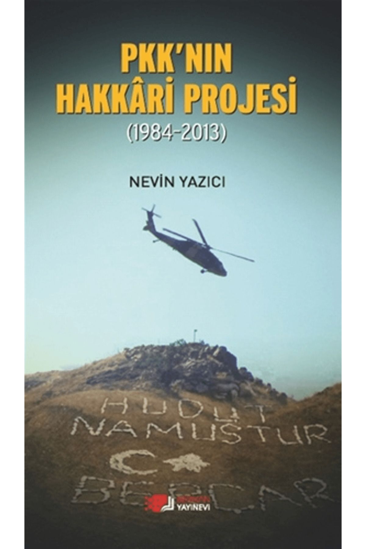 Berikan Yayınevi PKK'nın Hakkari Projesi