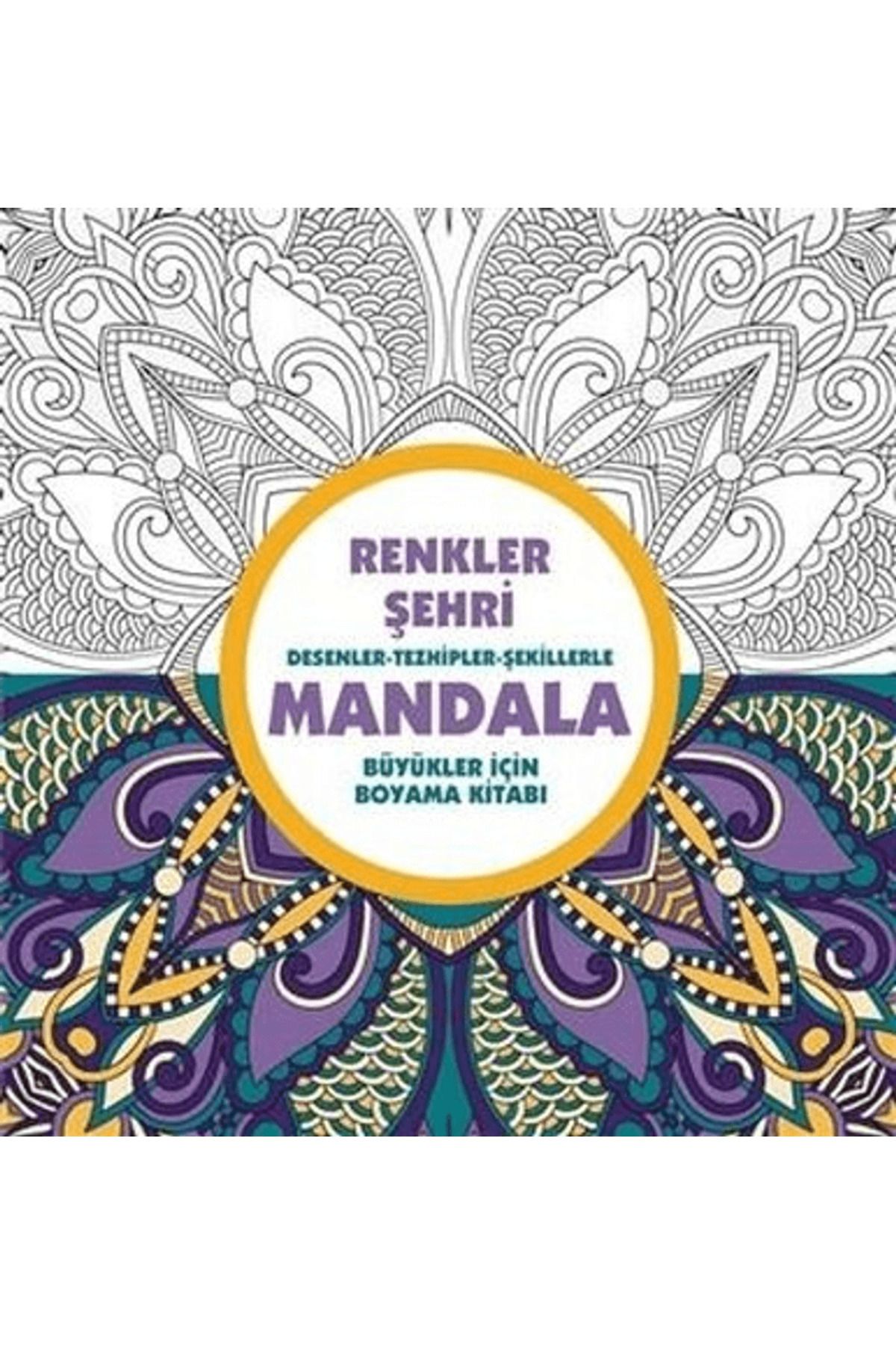 Anonim Yayıncılık Renkler Şehri - Mandala