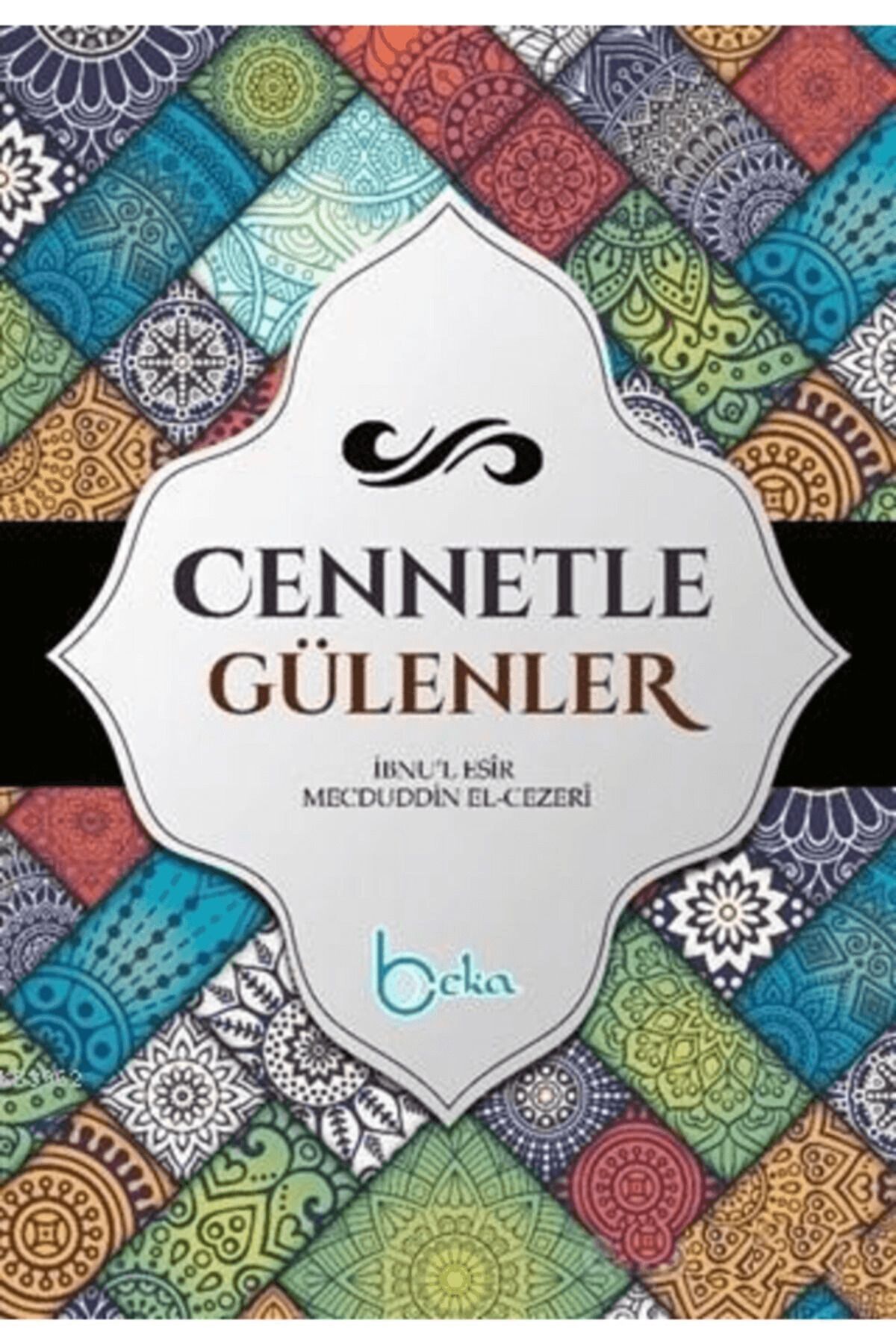 Beka Yayınları Cennetle Gülenler