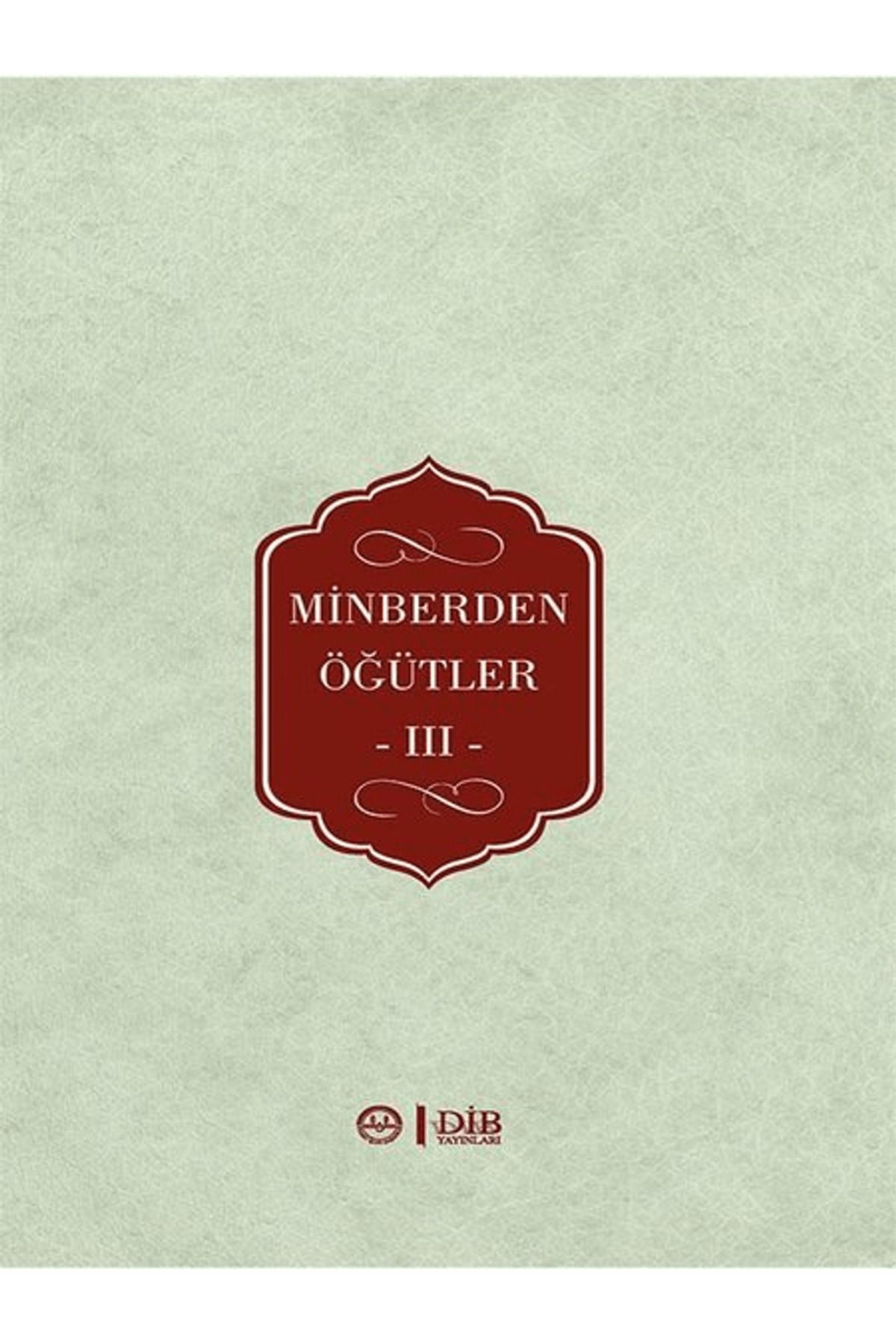 Diyanet İşleri Başkanlığı Minberden Öğütler 3
