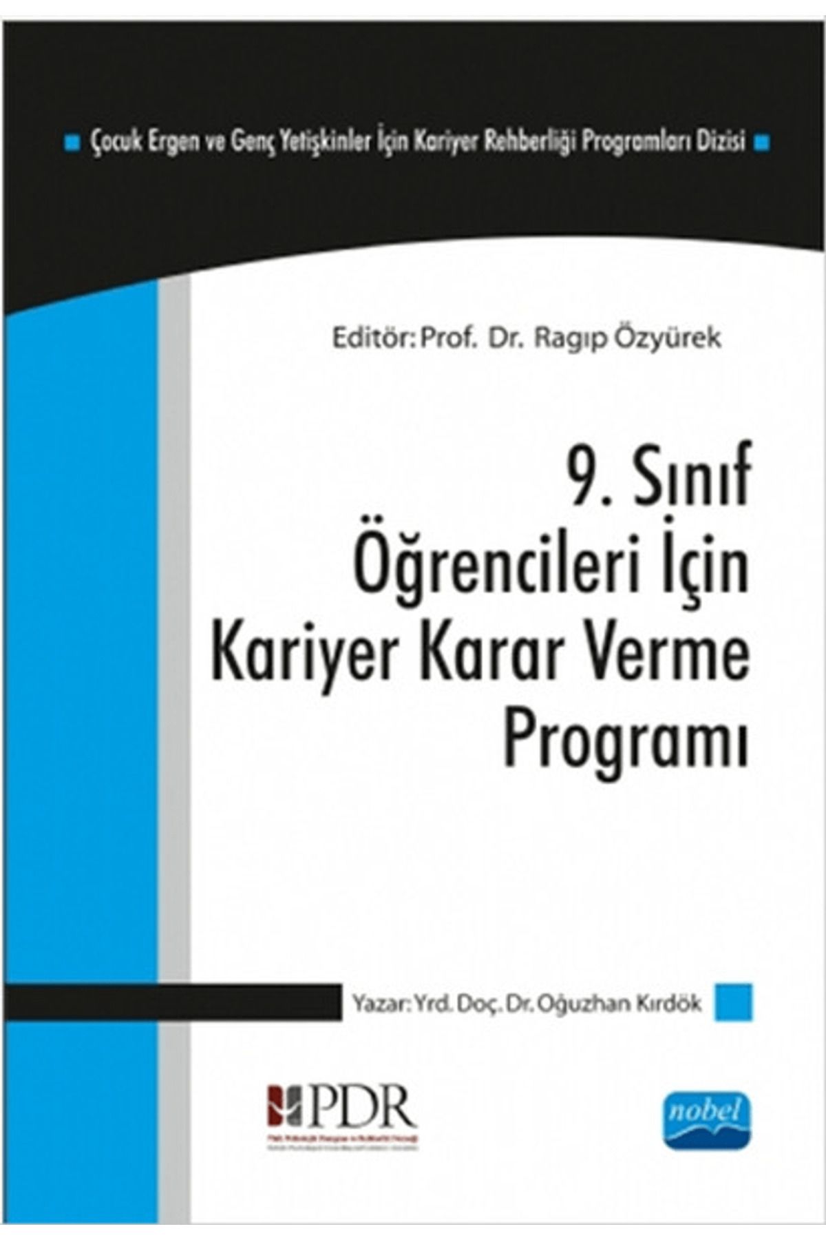 Nobel Akademik Yayıncılık 9. Sınıf Öğrencileri İçin Kariyer Karar Verme Programı
