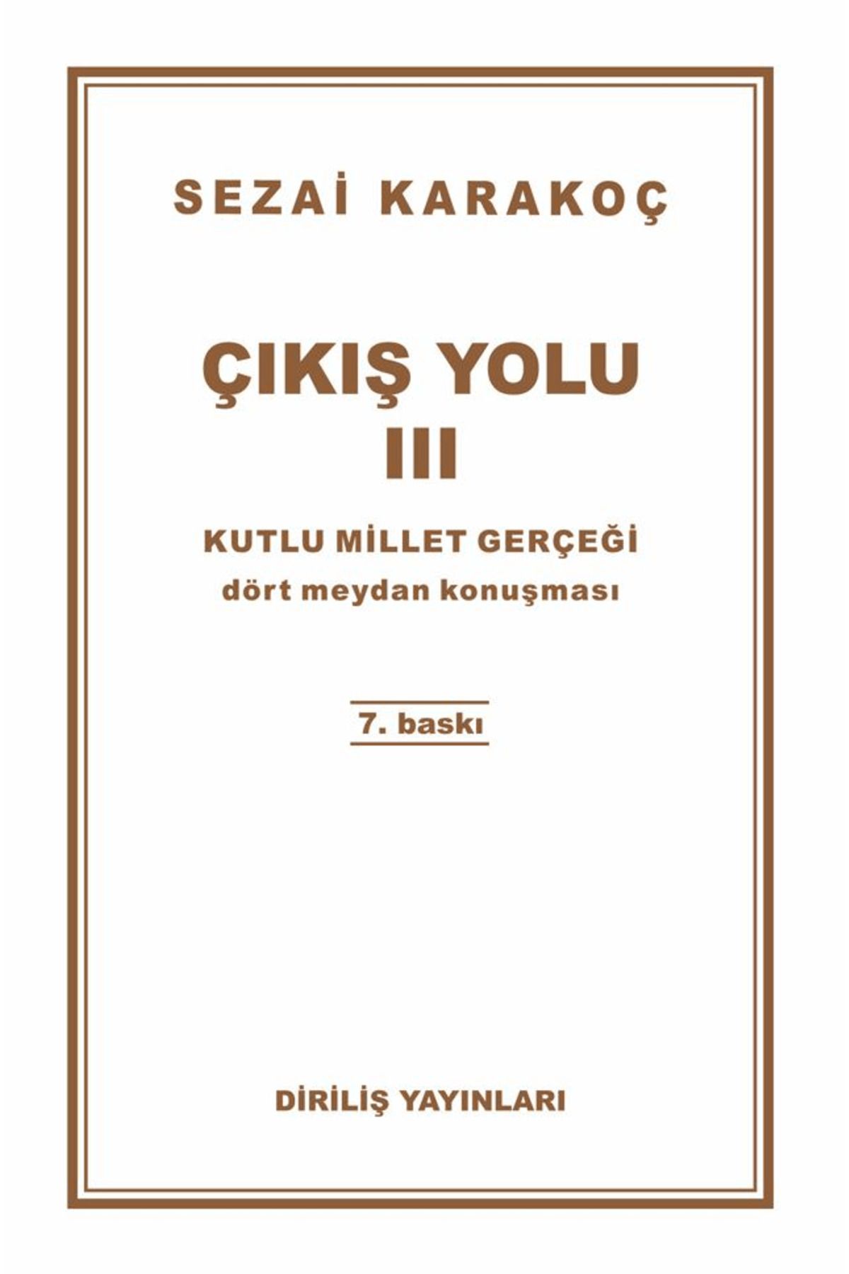 Diriliş Yayınları Çıkış Yolu 3: Kutlu Millet Gerçeği