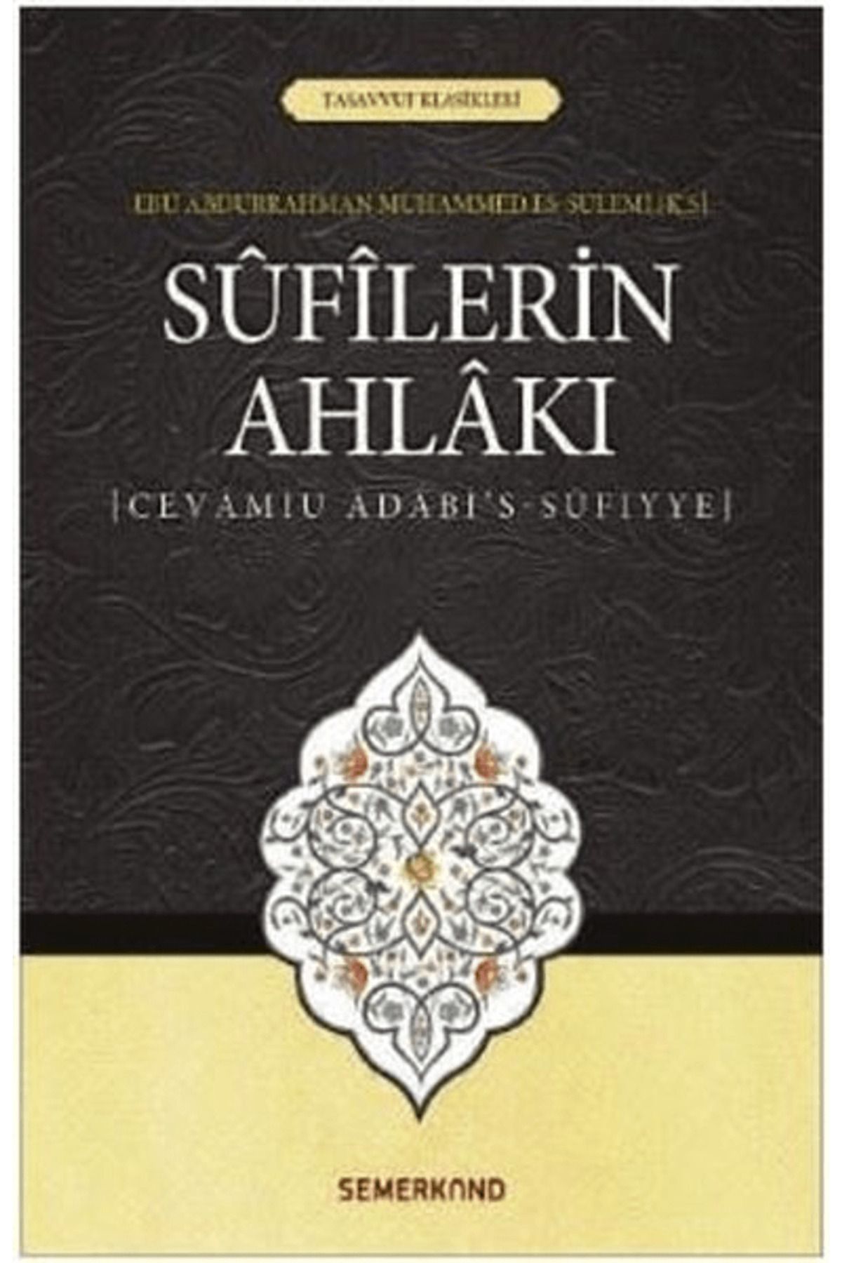 Semerkand Yayınları Sufilerin Ahlakı