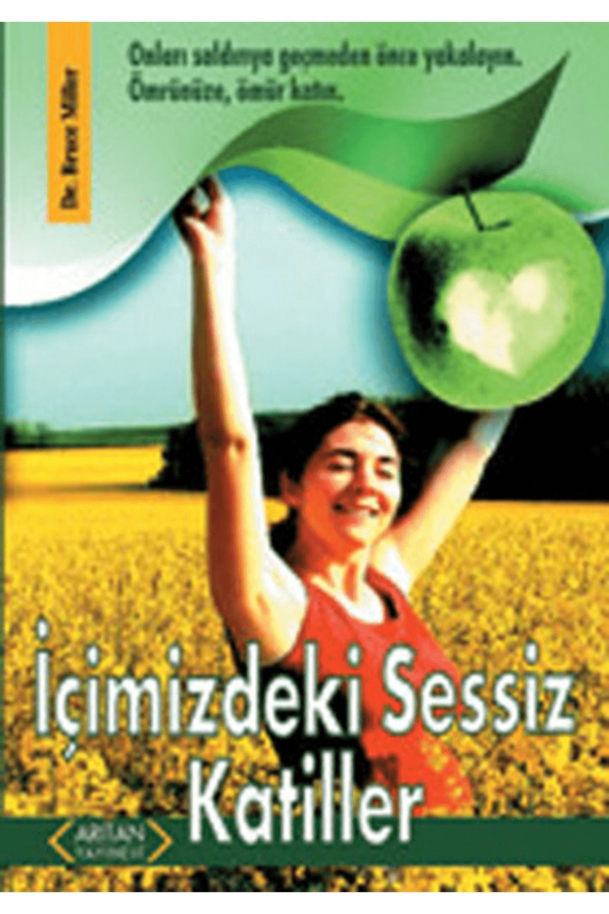 Arıtan Yayınevi İçimizdeki Sessiz Katiller