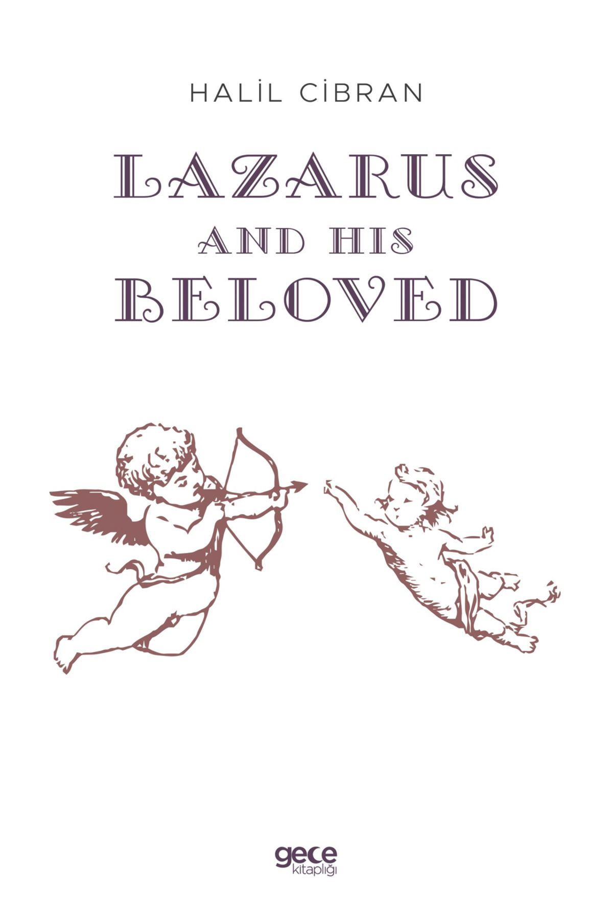 Gece Kitaplığı Lazarus And His Beloved