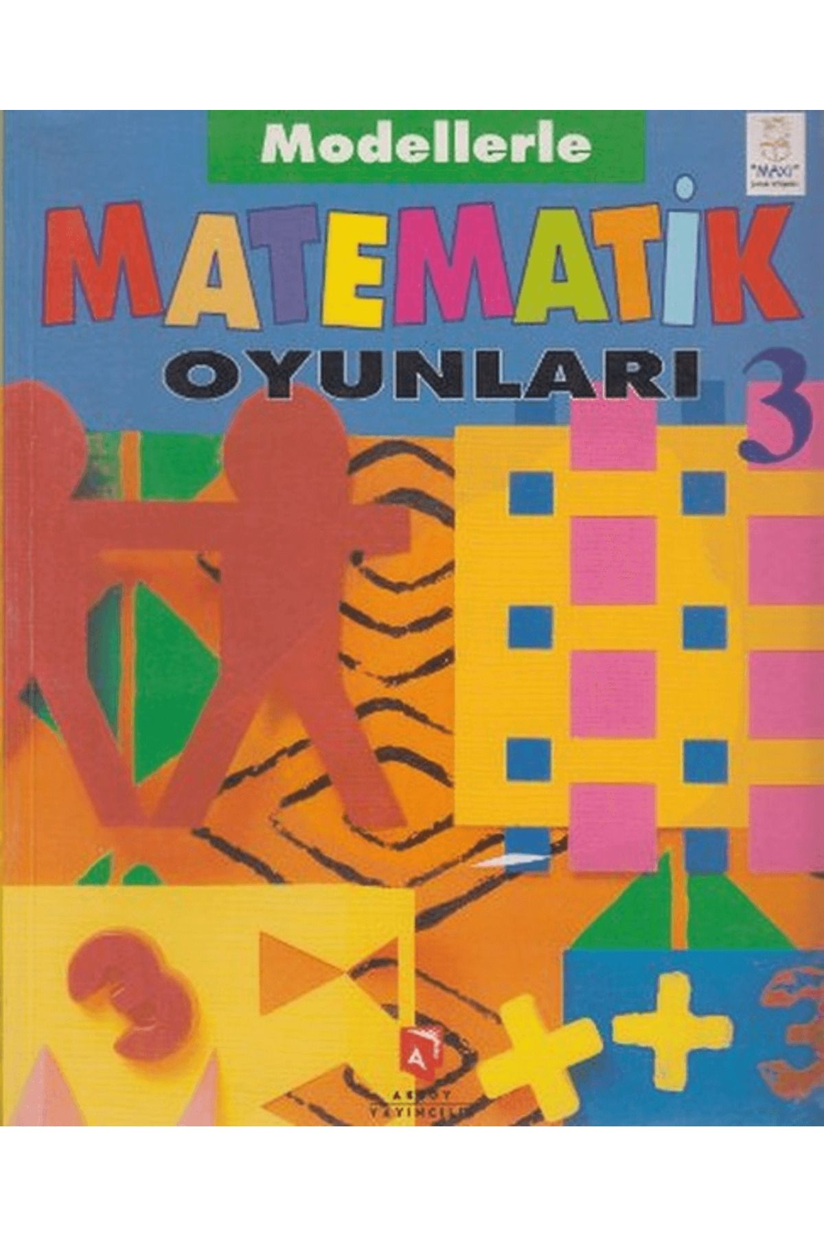 Aksoy Yayıncılık Matematik Oyunları 3 Modellerle