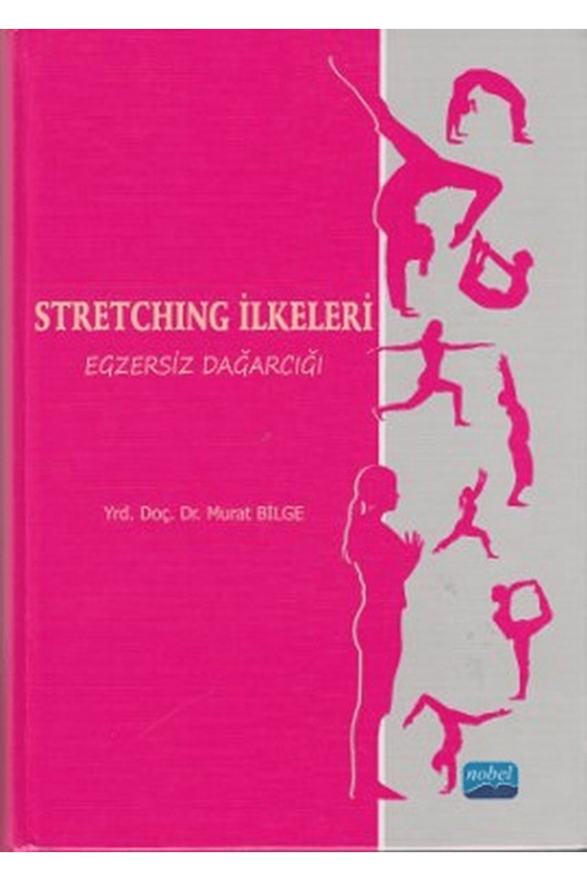 Nobel Akademik Yayıncılık Stretching İlkeleri