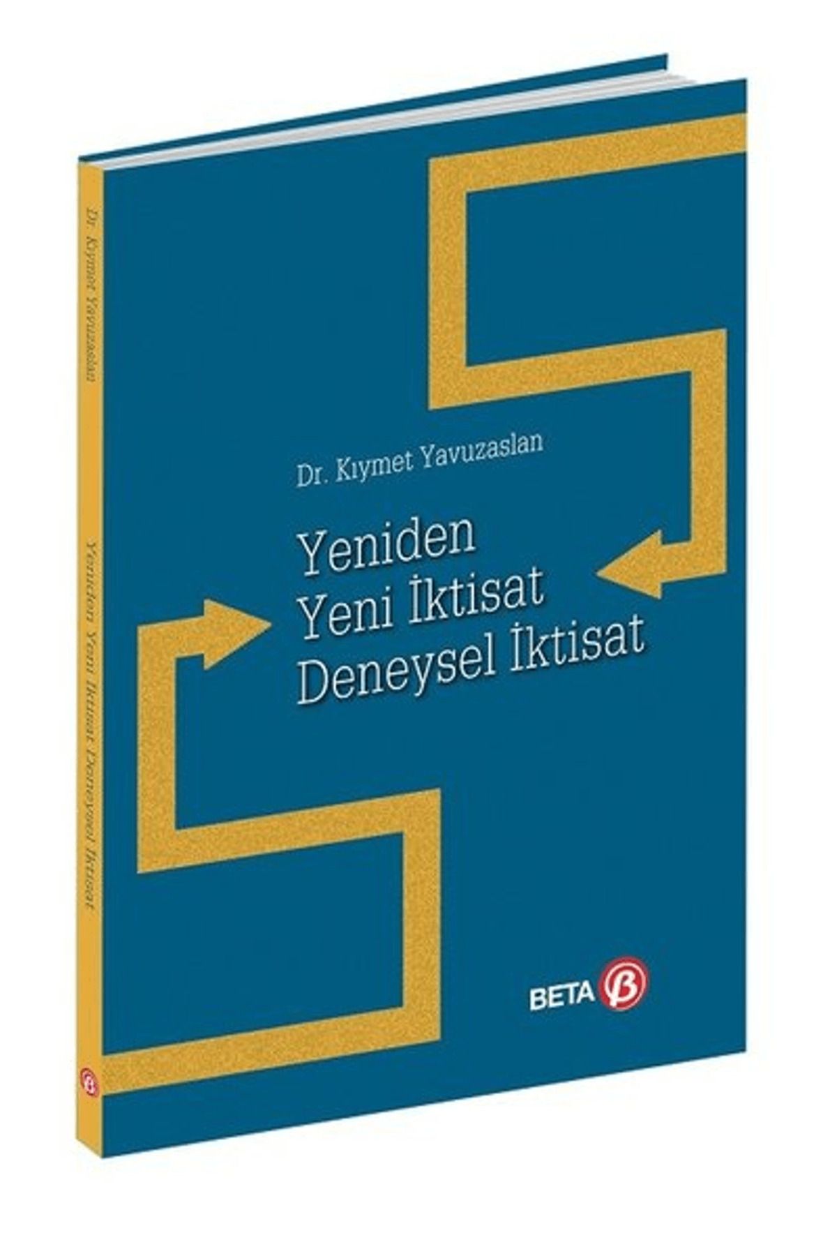 Beta Yayınevi Yeniden Yeni İktisat Deneysel İktisat