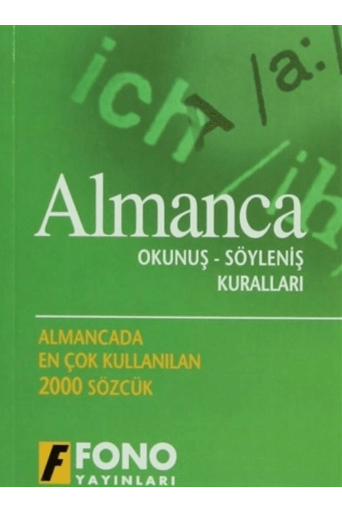 Fono Yayınları Almanca Okunuş - Söyleniş Kuralları