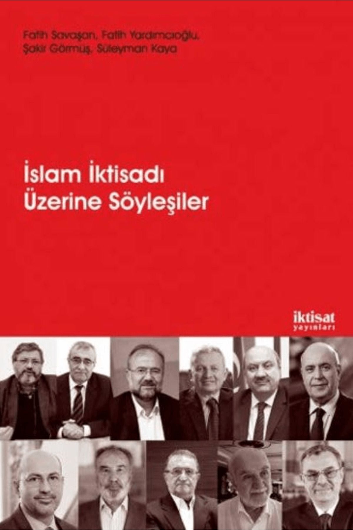 İktisat Yayınları İslam İktisadı Üzerine Söyleşiler