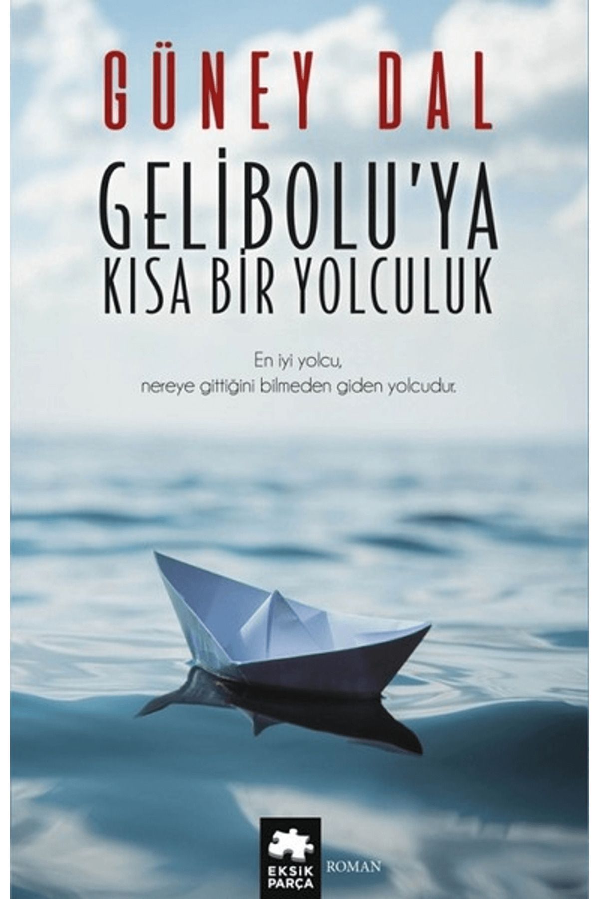 Eksik Parça Yayınları Gelibolu'ya Kısa Bir Yolculuk