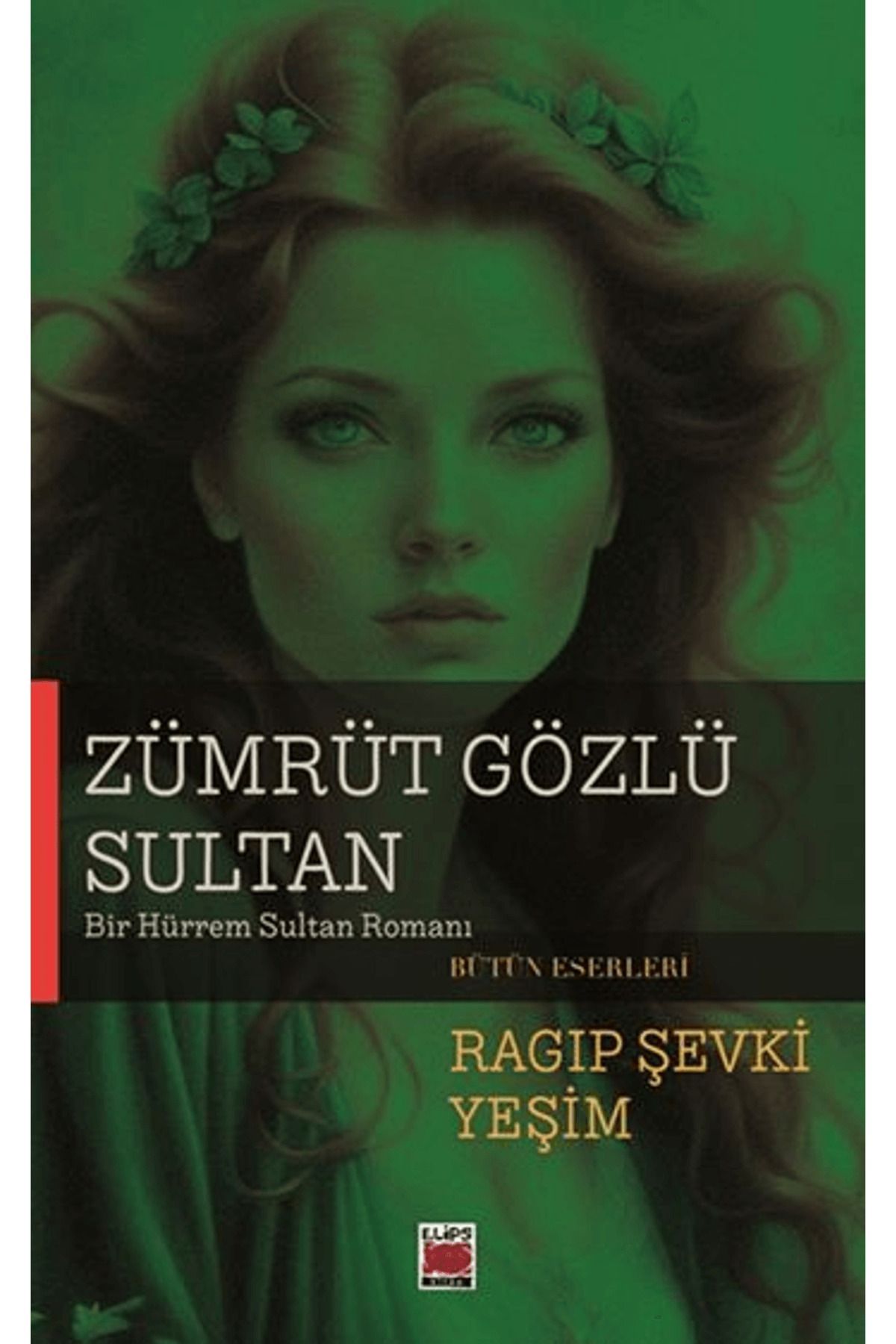 Elips Kitap Zümrüt Gözlü Sultan