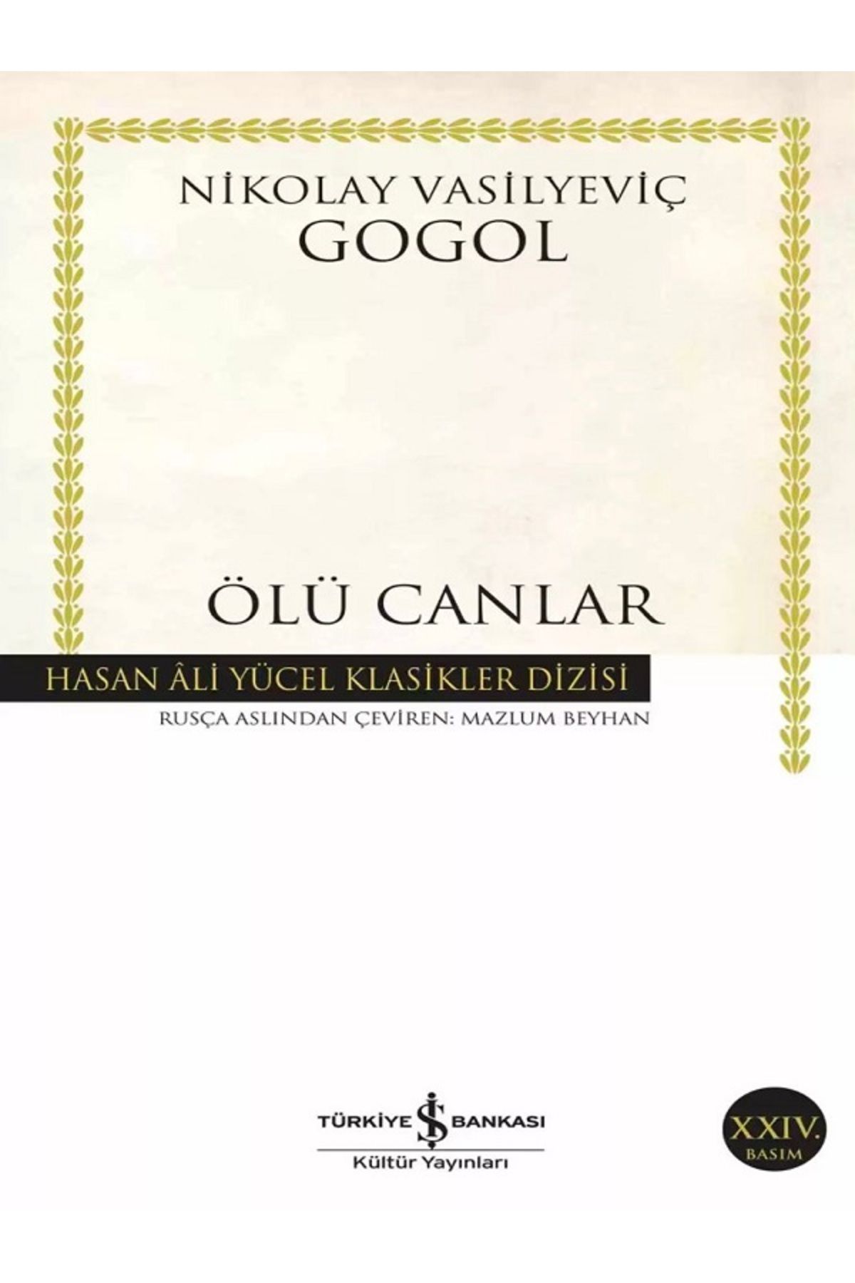 TÜRKİYE İŞ BANKASI KÜLTÜR YAYINLARI Ölü Canlar - Nikolay Vasilyeviç Gogol