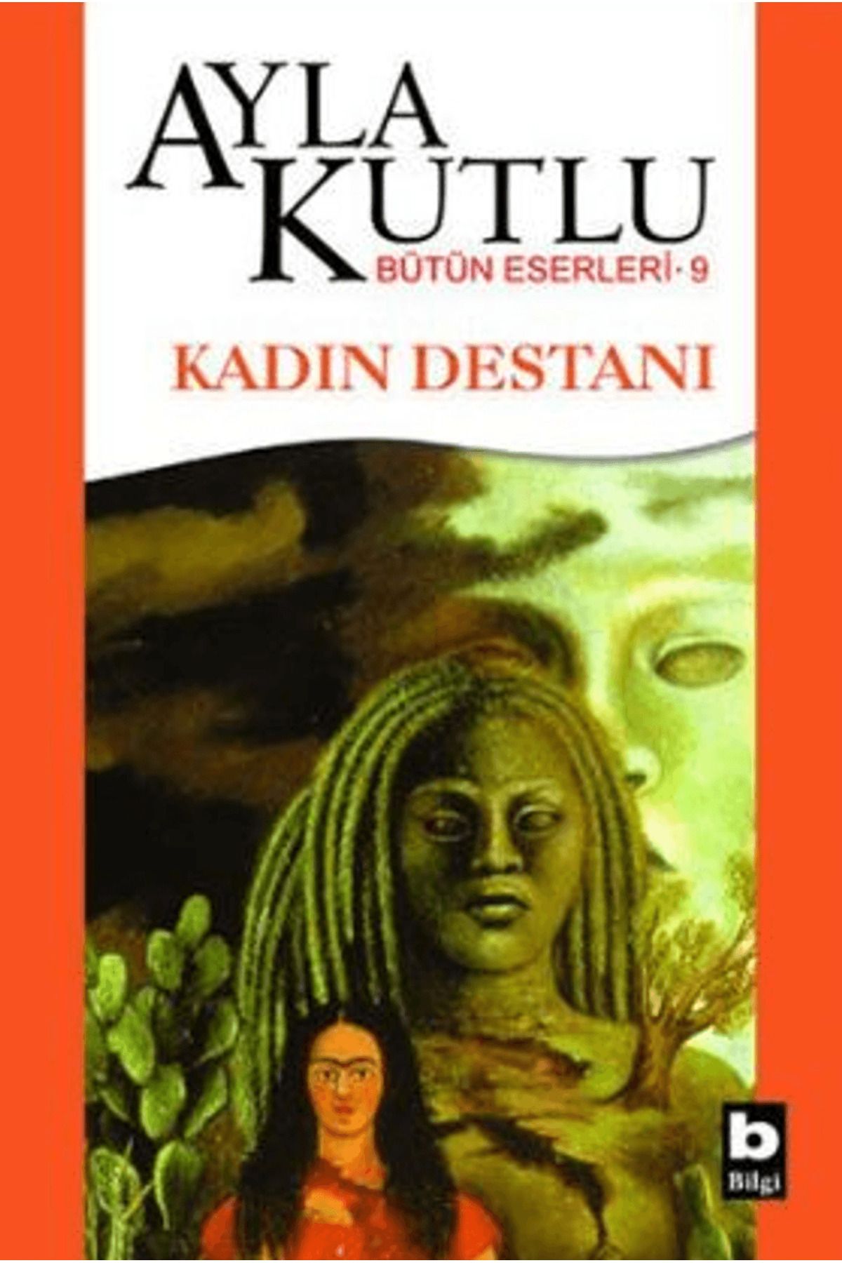 Bilgi Yayınevi Kadın Destanı