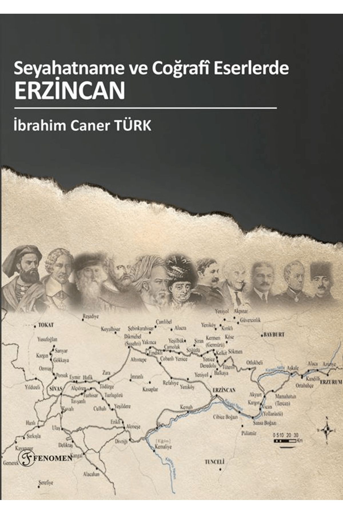 Fenomen Yayıncılık Seyahatname Ve Coğrafi Eserlerde Erzincan