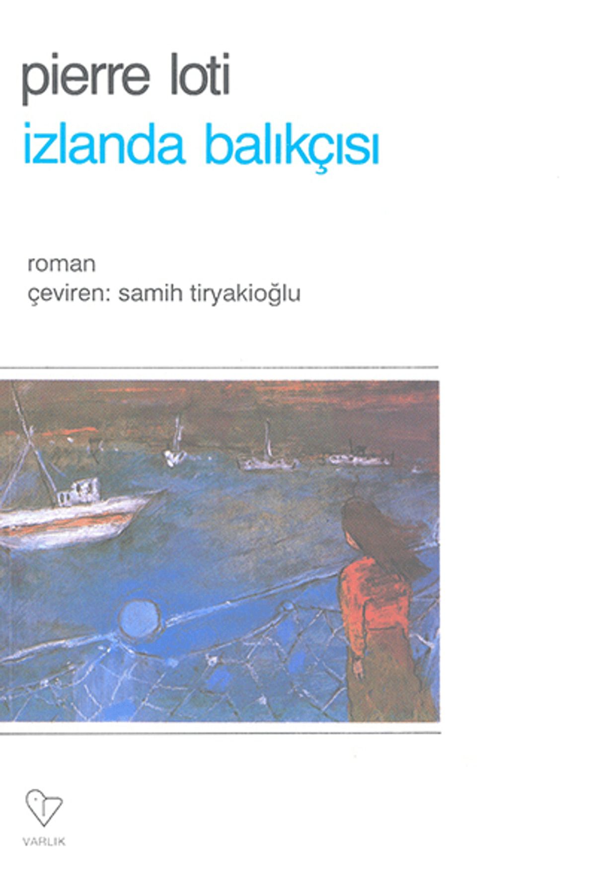 Varlık Yayınları İzlanda Balıkçısı