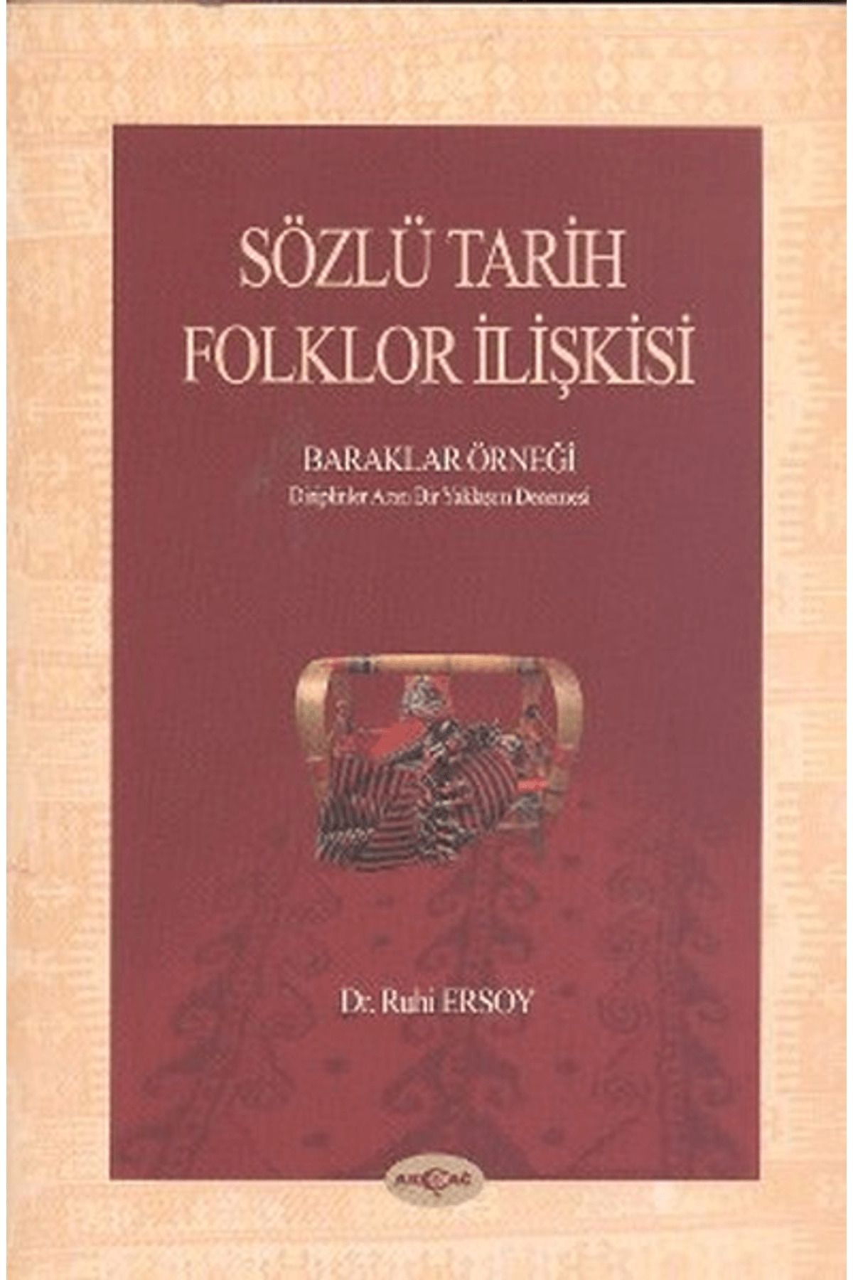 Akçağ Yayınları Sözlü Tarih Folklor İlişkisi