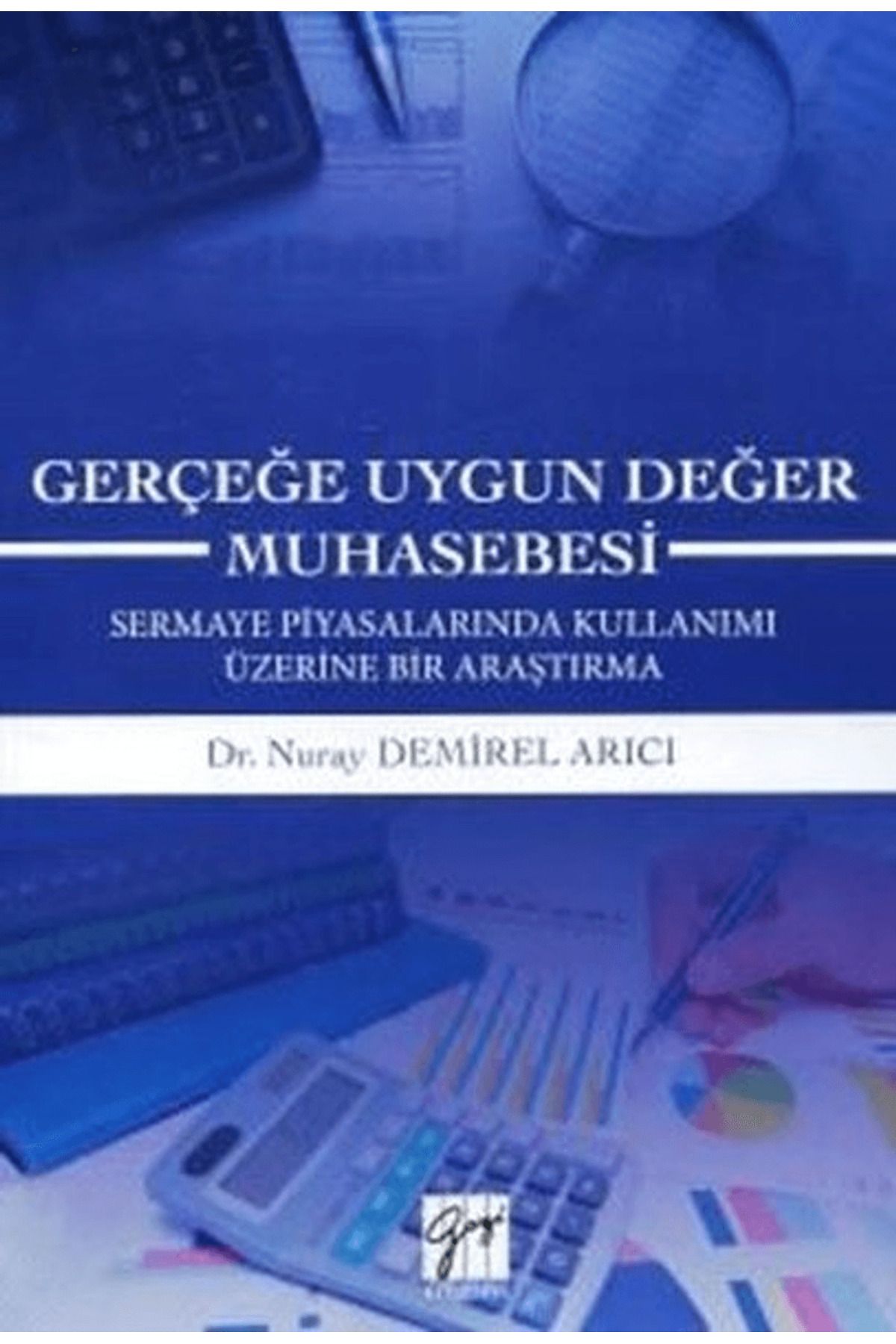 Gazi Kitabevi Gerçeğe Uygun Değer Muhasebesi