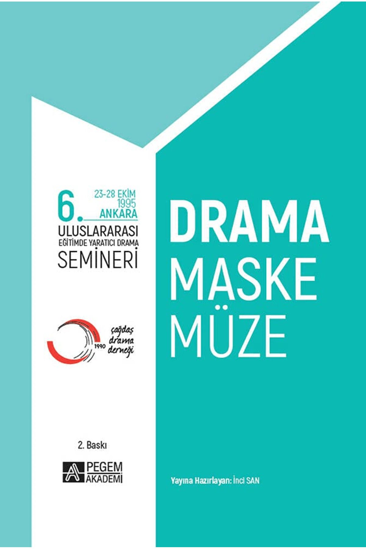 Pegem Akademi Yayıncılık 6. Uluslararası Eğitimde Yaratıcı Drama Semineri