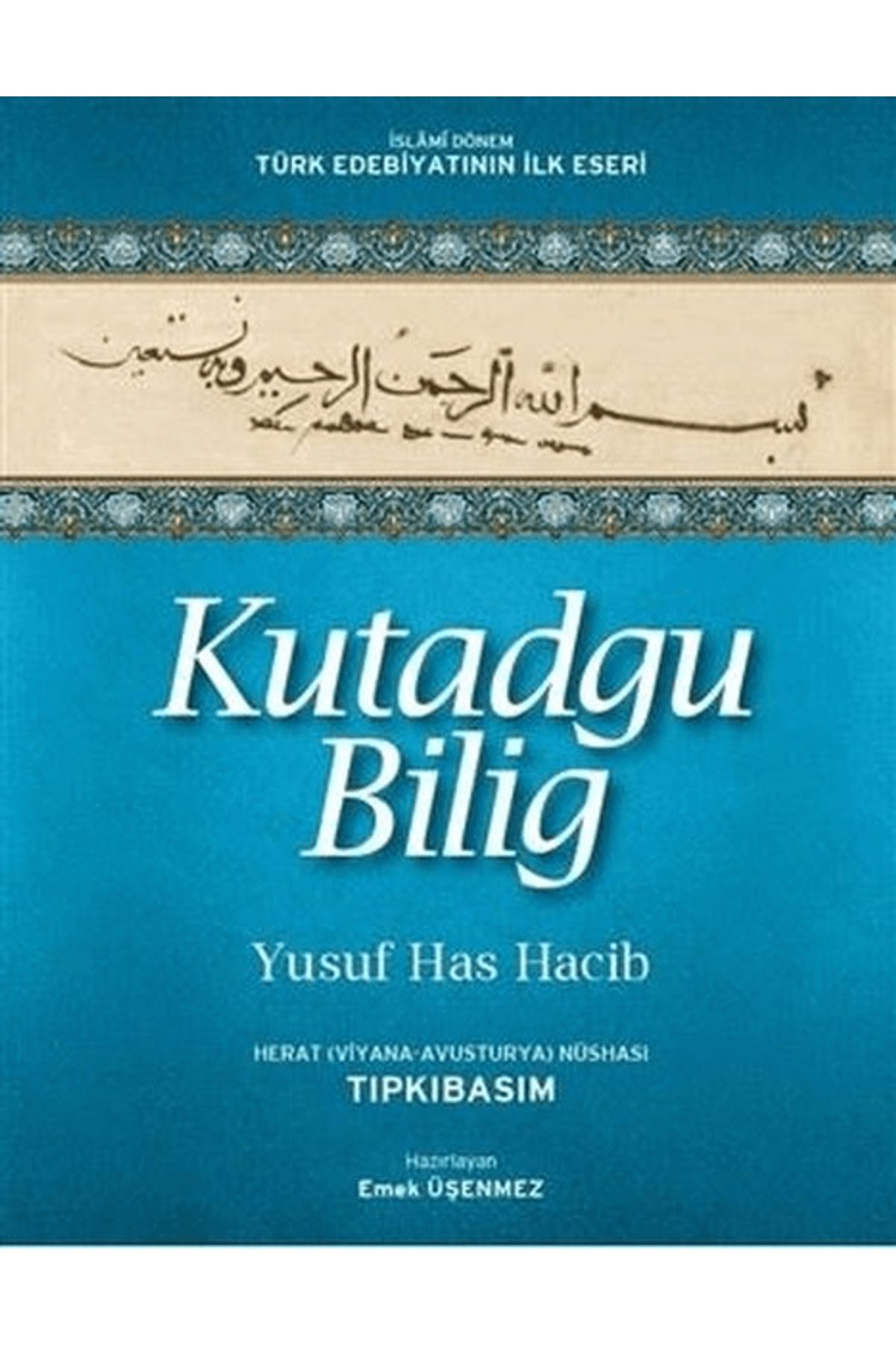 Akademik Kitaplar Kutadgu Bilig Herat (Viyana-Avusturya) Nüshası
