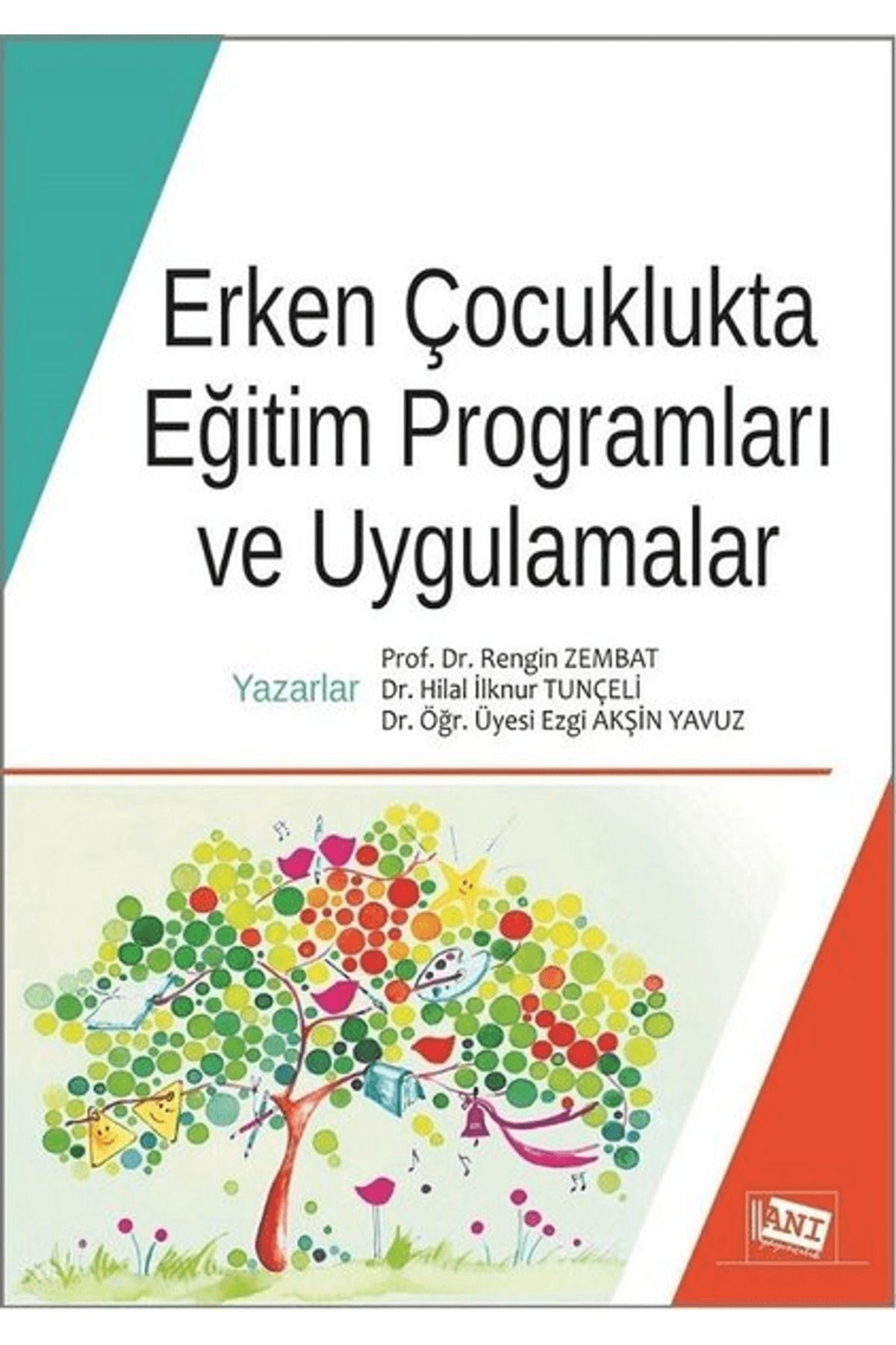 Anı Yayıncılık Erken Çocuklukta Eğitim Programları ve Uygulamalar