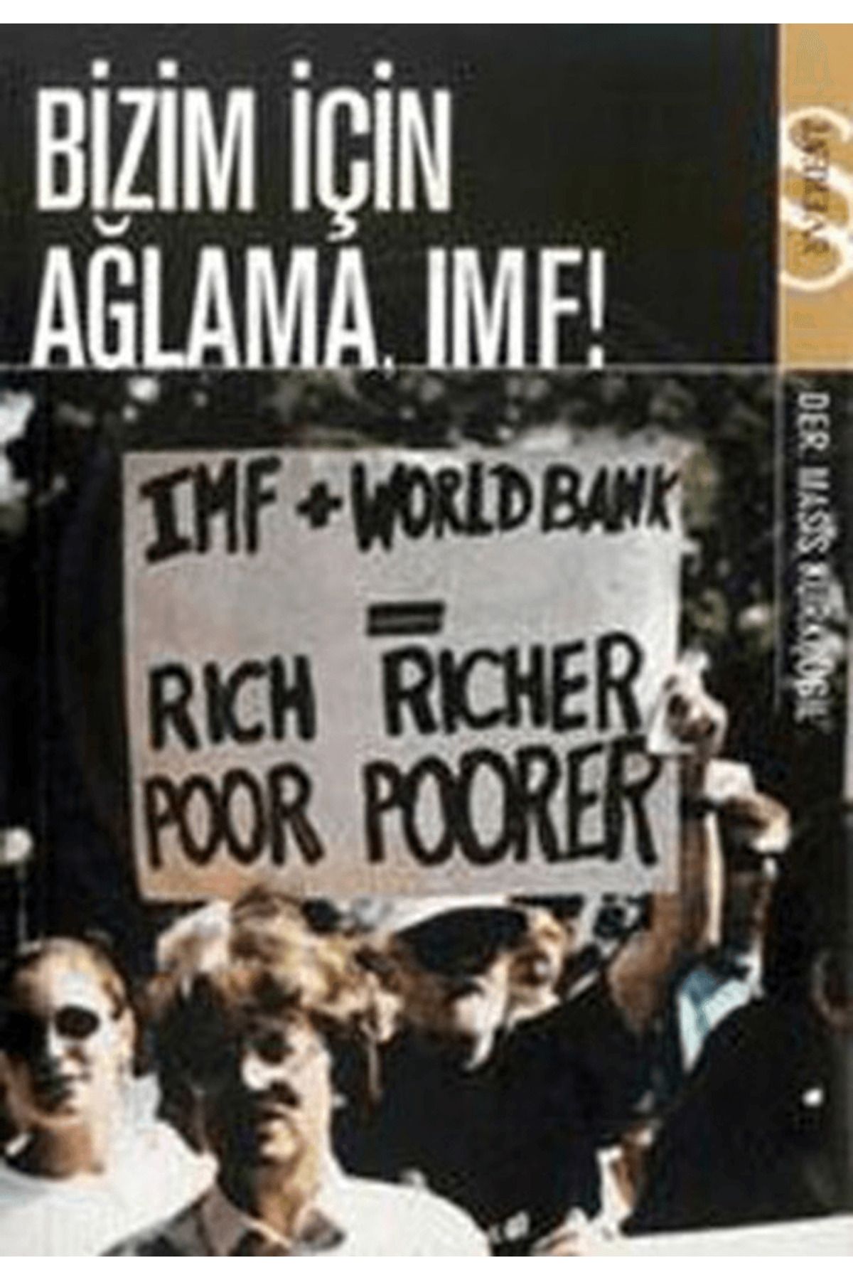 Everest Yayınları Bizim İçin Ağlama, IMF!