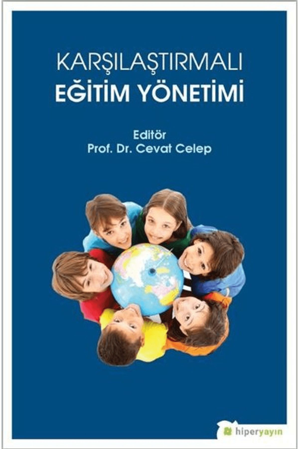 Hiperlink Yayınları Karşılaştırmalı Eğitim Yönetimi
