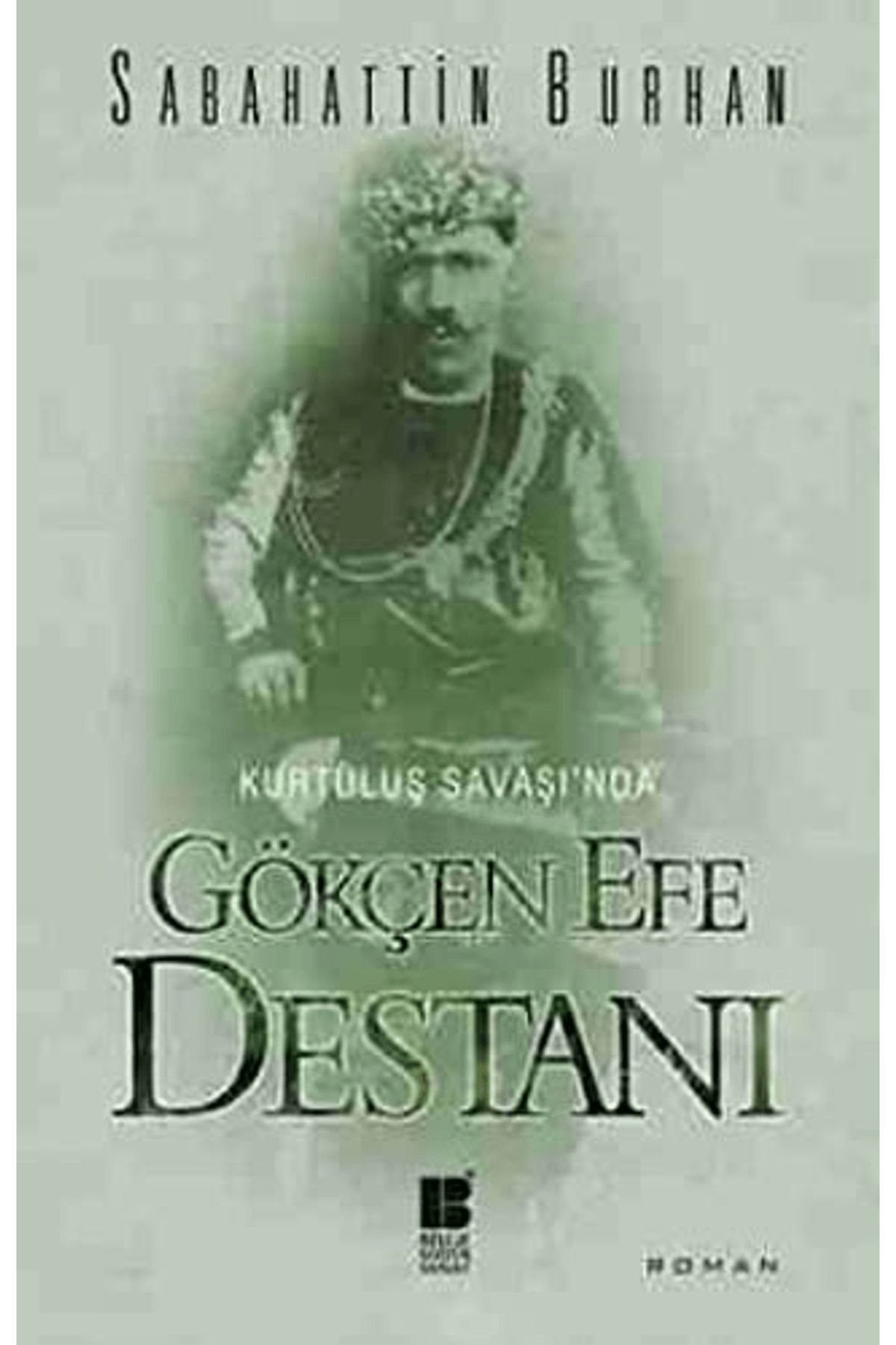 Bilge Kültür Sanat Gökçen Efe Destanı